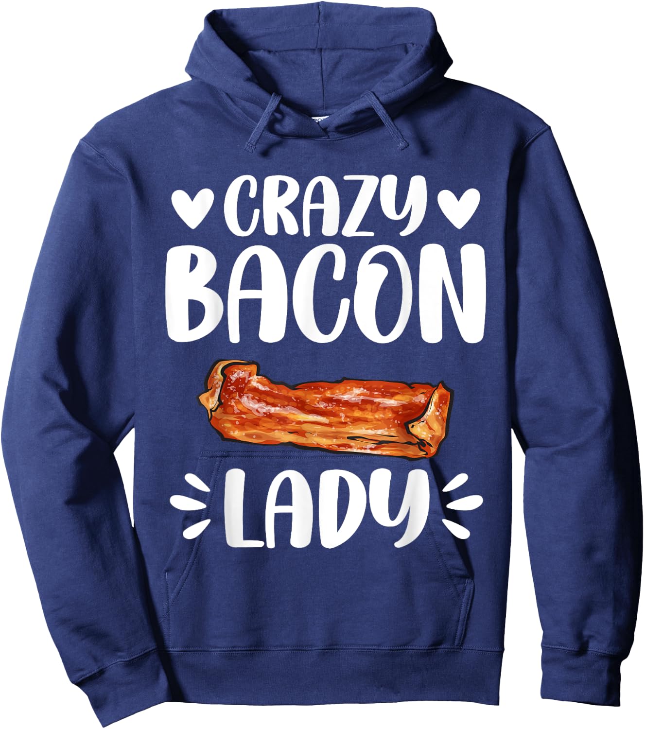 Crazy Bacon Lady Meat Lover Bacon Hoodie - Hoodie | Navy