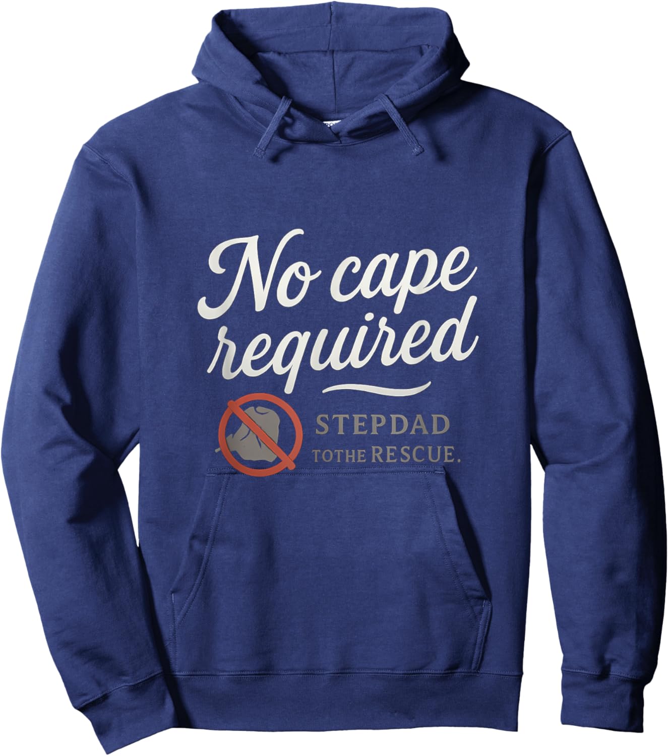 No Cape Required - Stepdad to the Rescue Hoodie - Hoodie | Navy