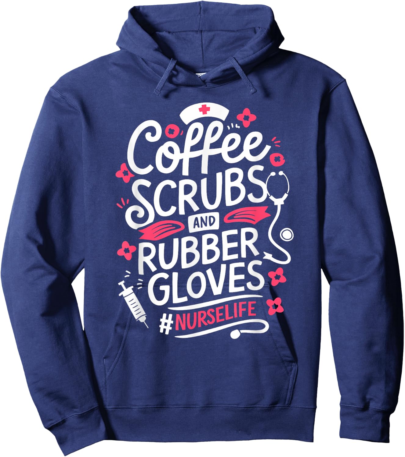 Nurse Medical Hospital Humor Coffee Lover Gift & Hoodie - Hoodie | Navy