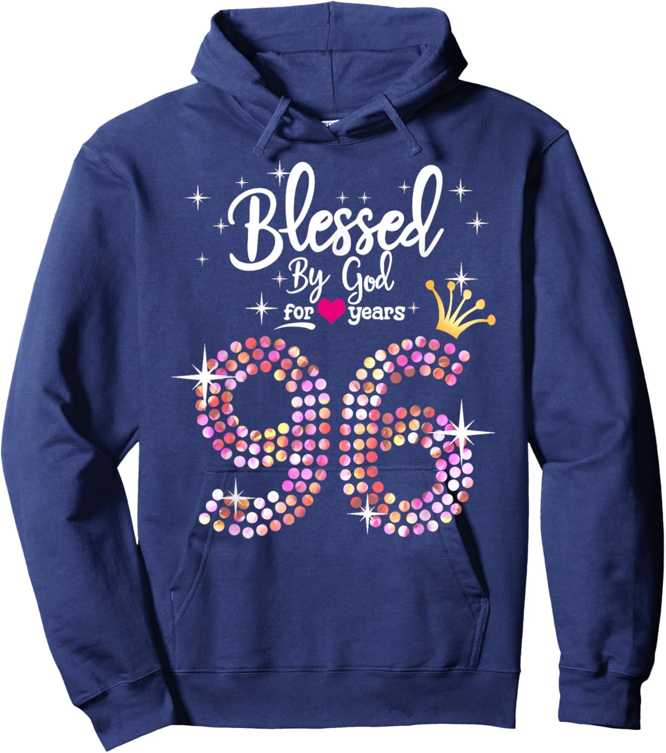 Blessed by God for 96 Years 96th Birthday Anniversary Hoodie - Hoodie | Navy