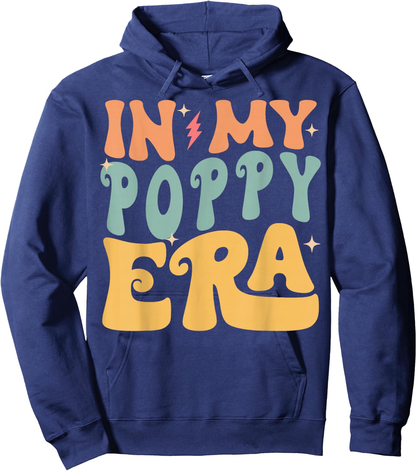 In My POPPY Era Groovy Funny Grandpa Father's Day Hoodie - Hoodie | Navy