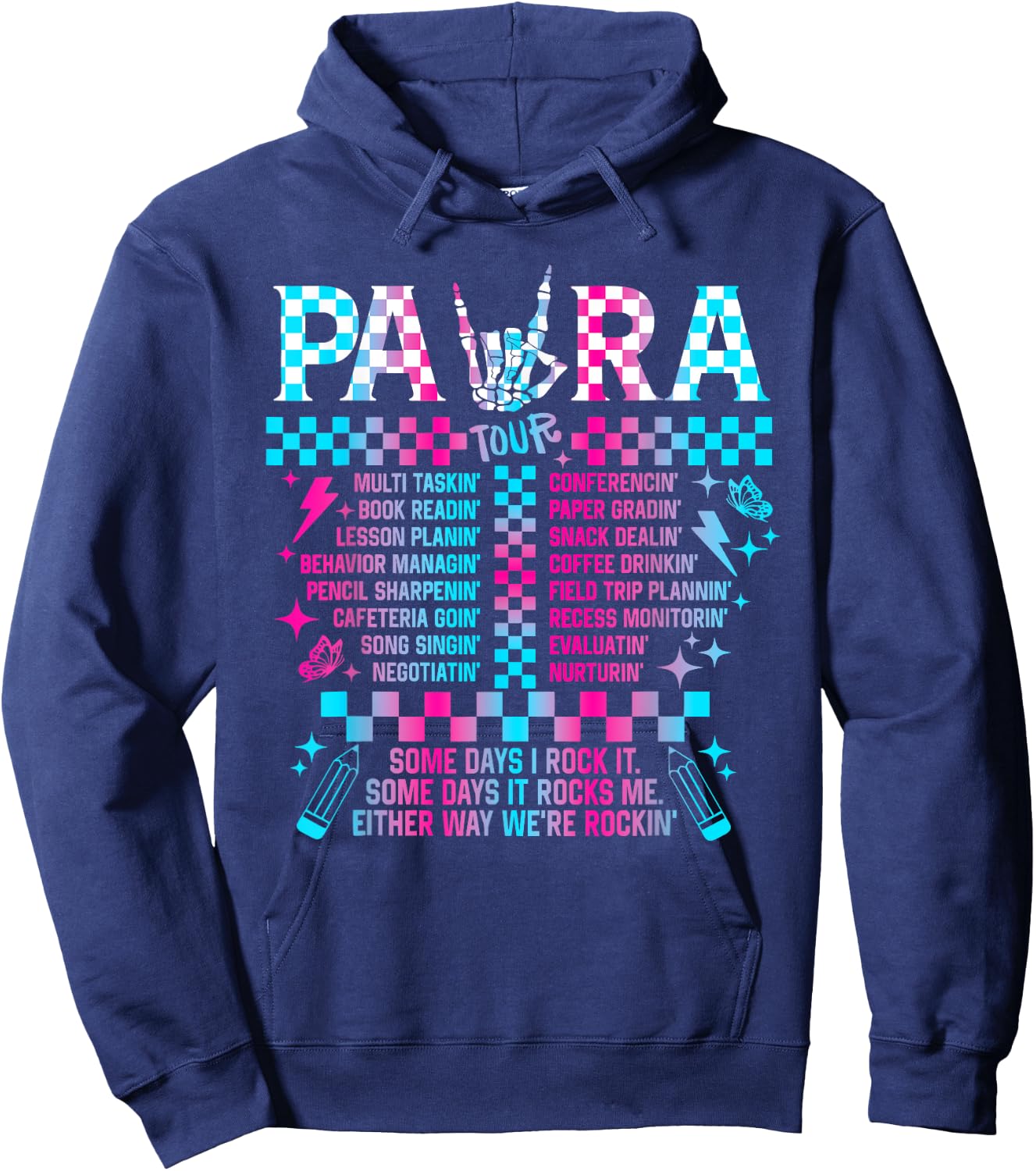 Para Tour Para Life Teacher Skeleton Some Days I Rock It Hoodie - Hoodie | Navy