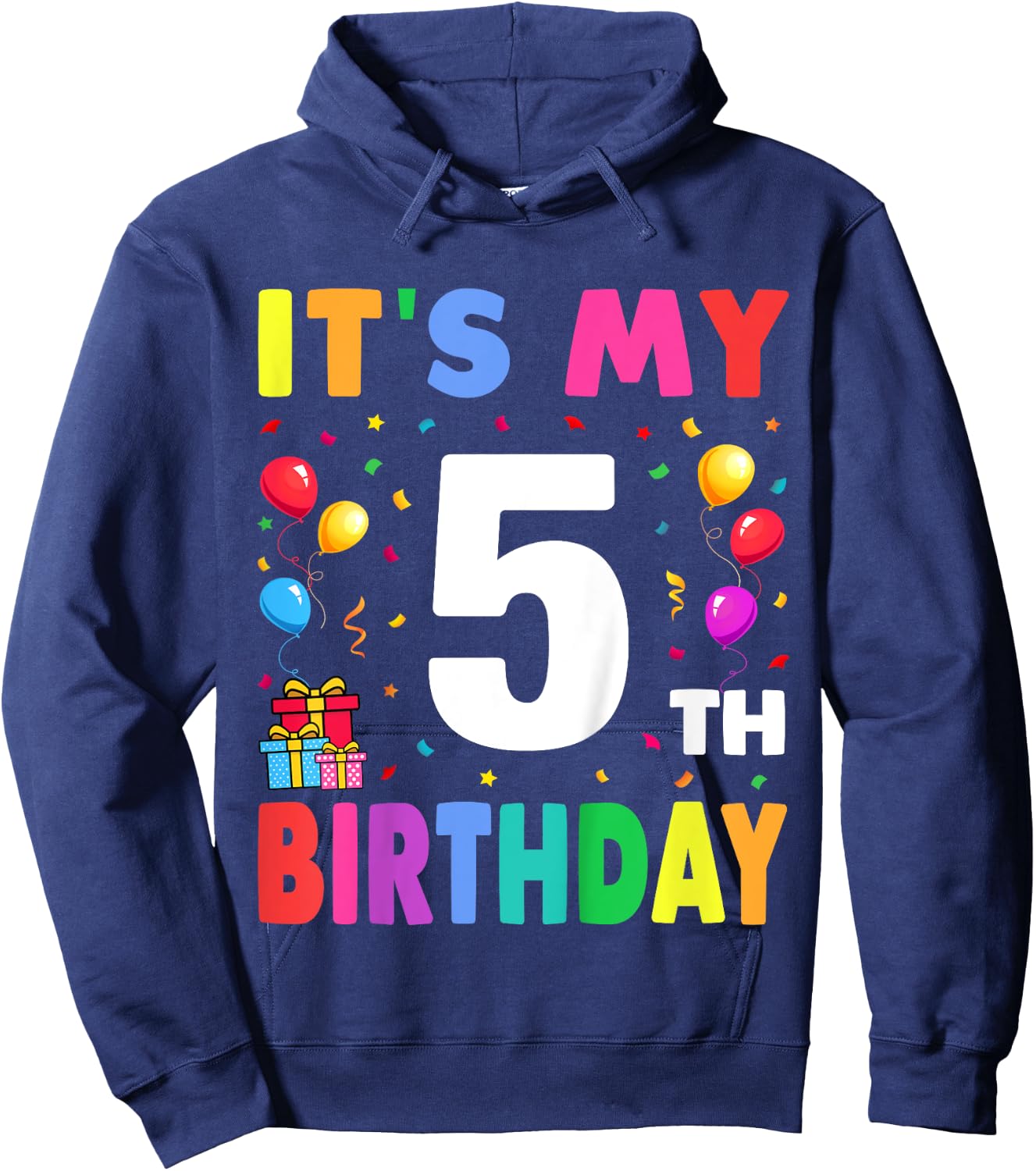 It's My 5th Birthday 5 Five Happy Birthday Boys or Girls Hoodie - Hoodie | Navy