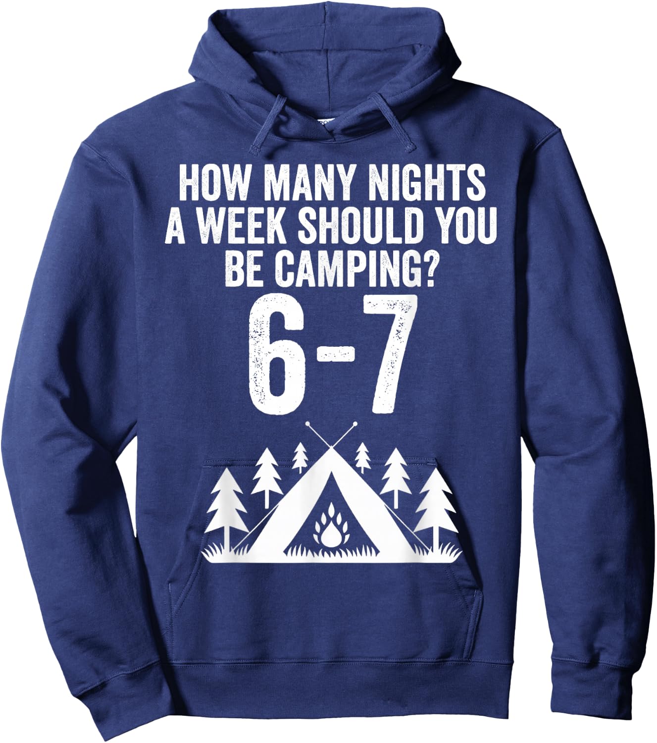 Funny 67 Meme Six Seven Camping Outdoors Hoodie - Hoodie | Navy