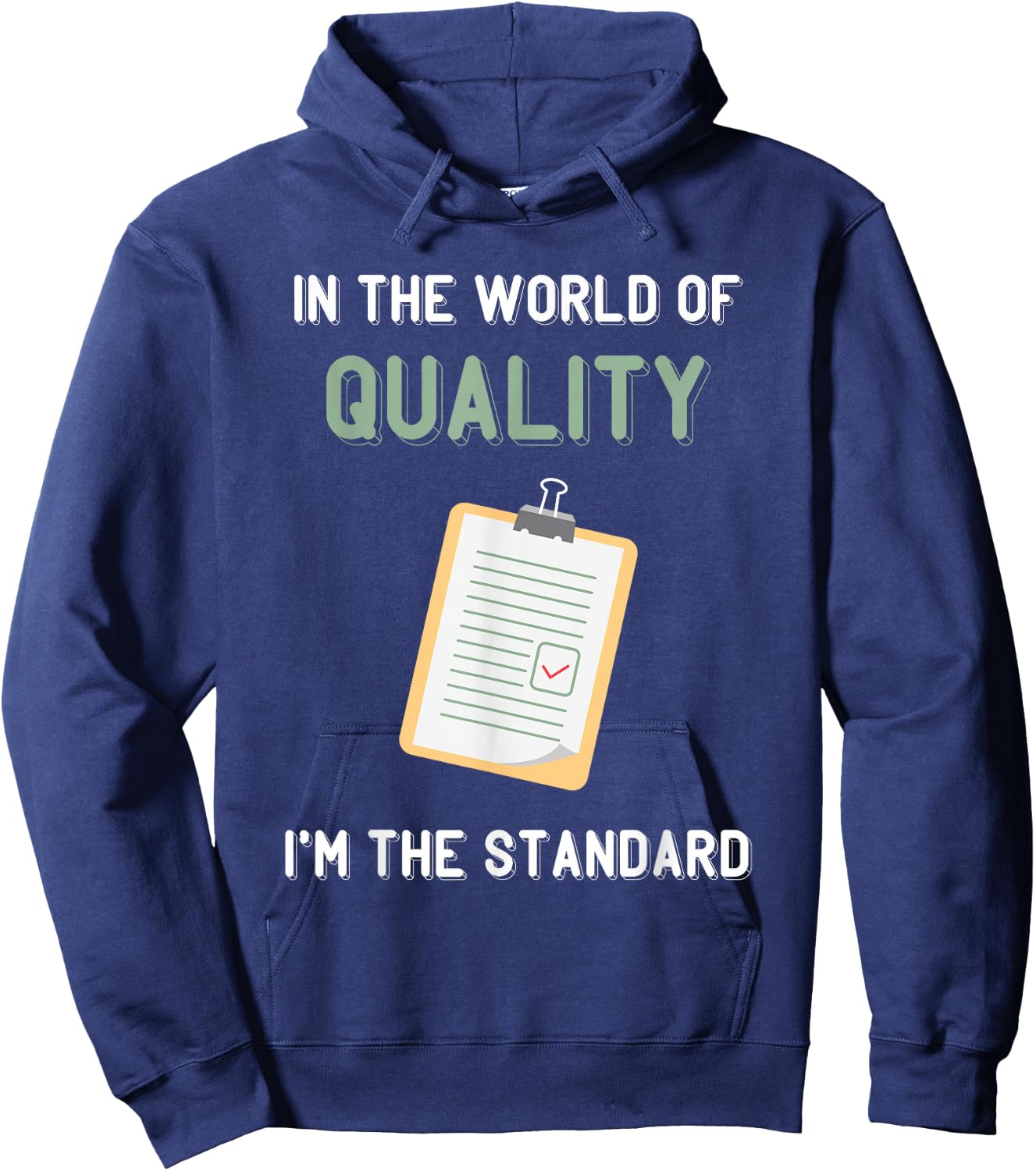 Quality Control I'm The Standard Quality Control Manager Hoodie - Hoodie | Navy