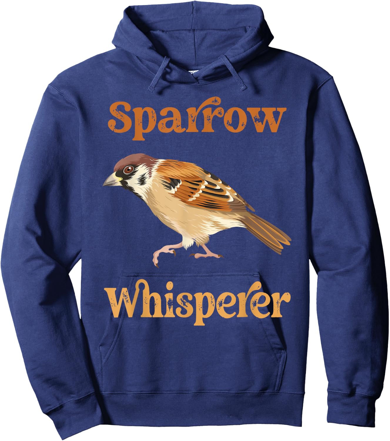 House Sparrow Whisperer Funny Bird House Sparrows Hoodie - Hoodie | Navy