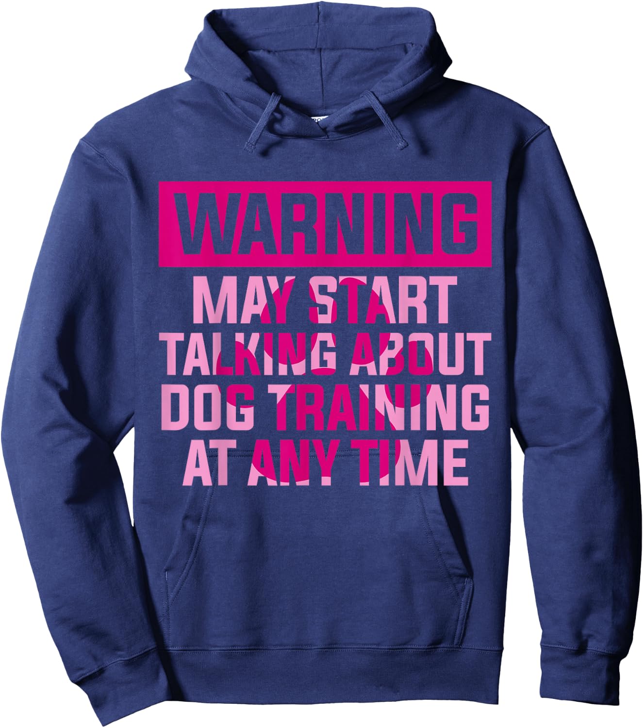 Dog Trainer Warning May Start Talking About Dog Training Hoodie - Hoodie | Navy