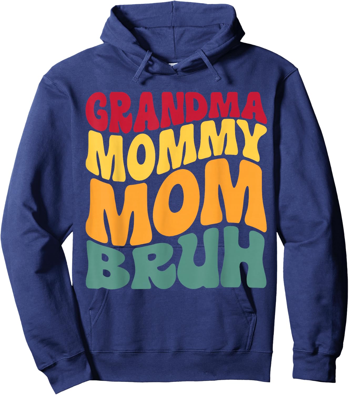 Grandma Mommy Mom Bruh Funny Hoodie - Hoodie | Navy