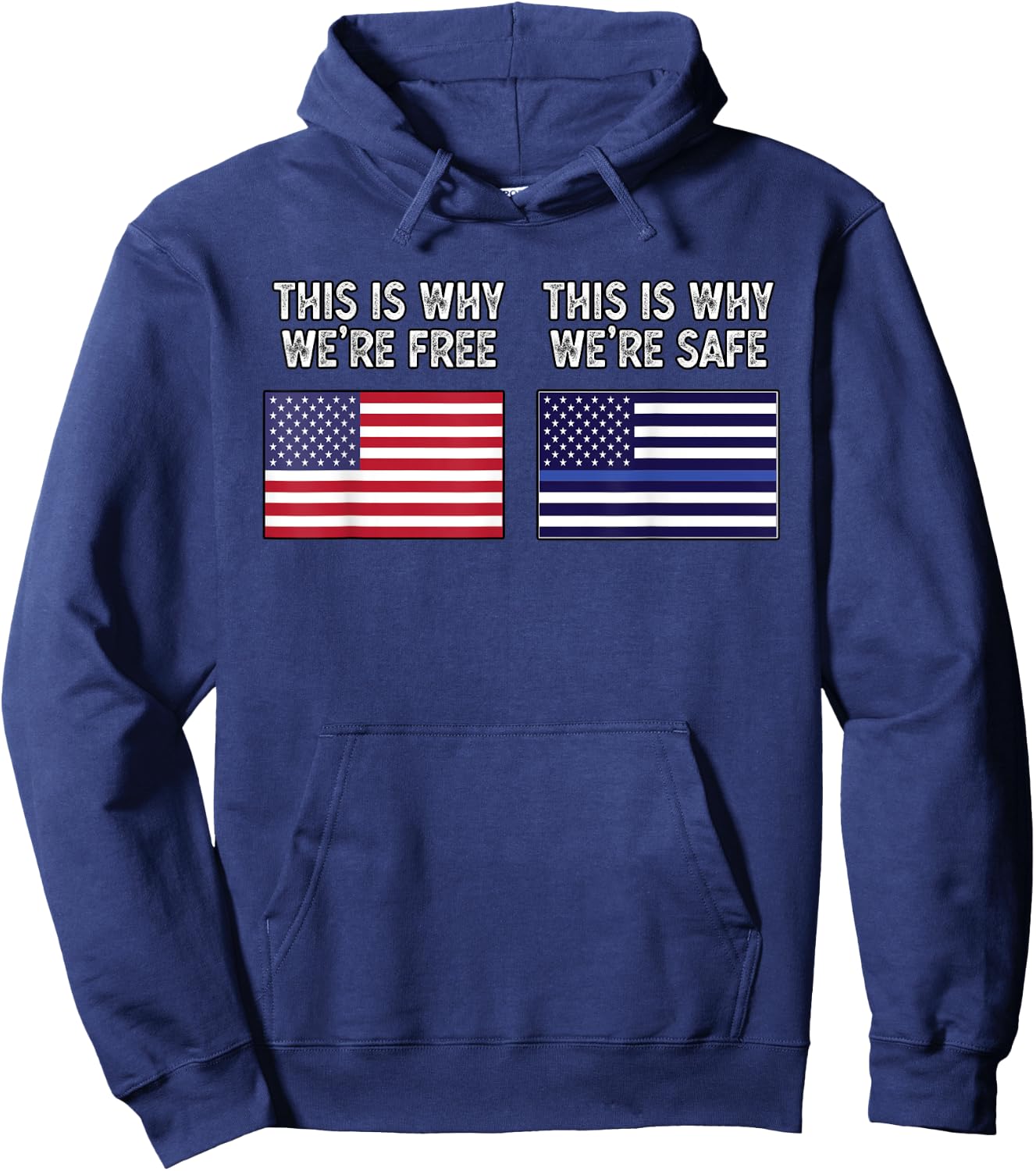 This Is Why We're Free And Safe - Police Military Patriotic Hoodie - Hoodie | Navy