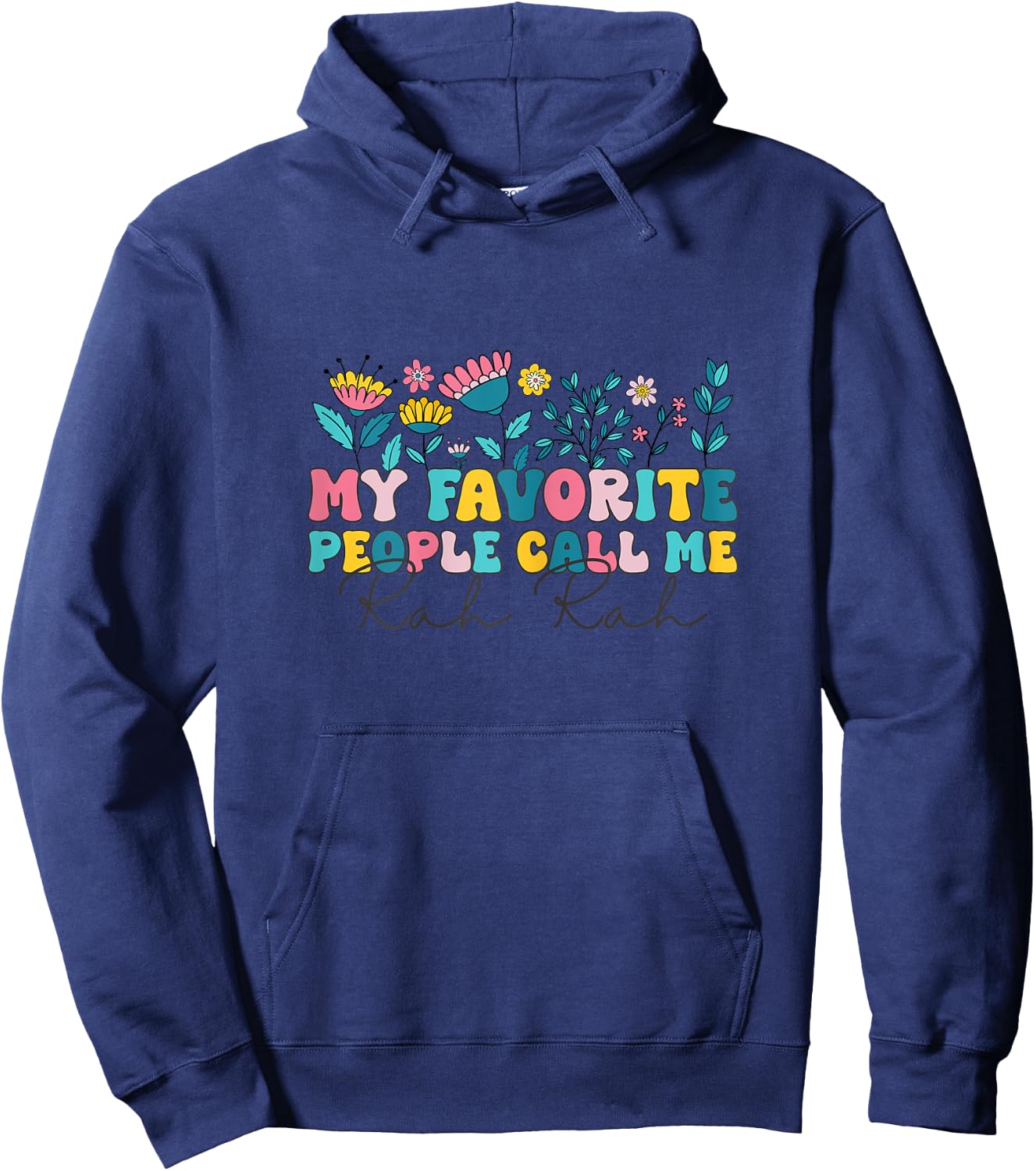Groovy My Favorite People call me Rah Rah Floral Mother's Hoodie - Hoodie | Navy