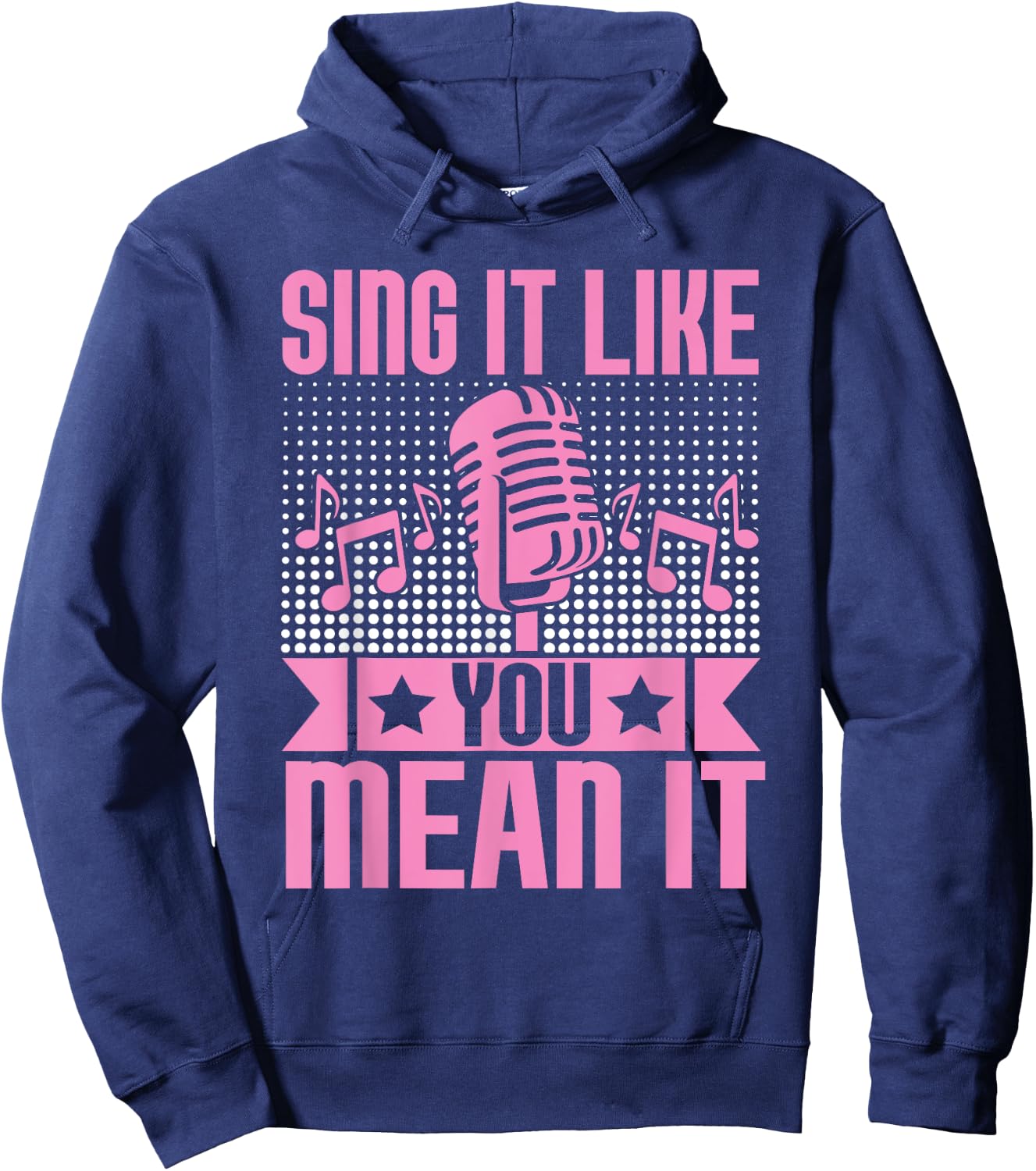 Sing It Like You Mean It Karaoke Hoodie - Hoodie | Navy