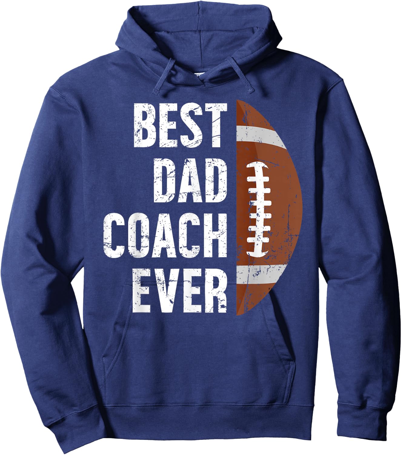Best Dad Coach Ever Football Dad Of A Football Player Father Hoodie - Hoodie | Navy