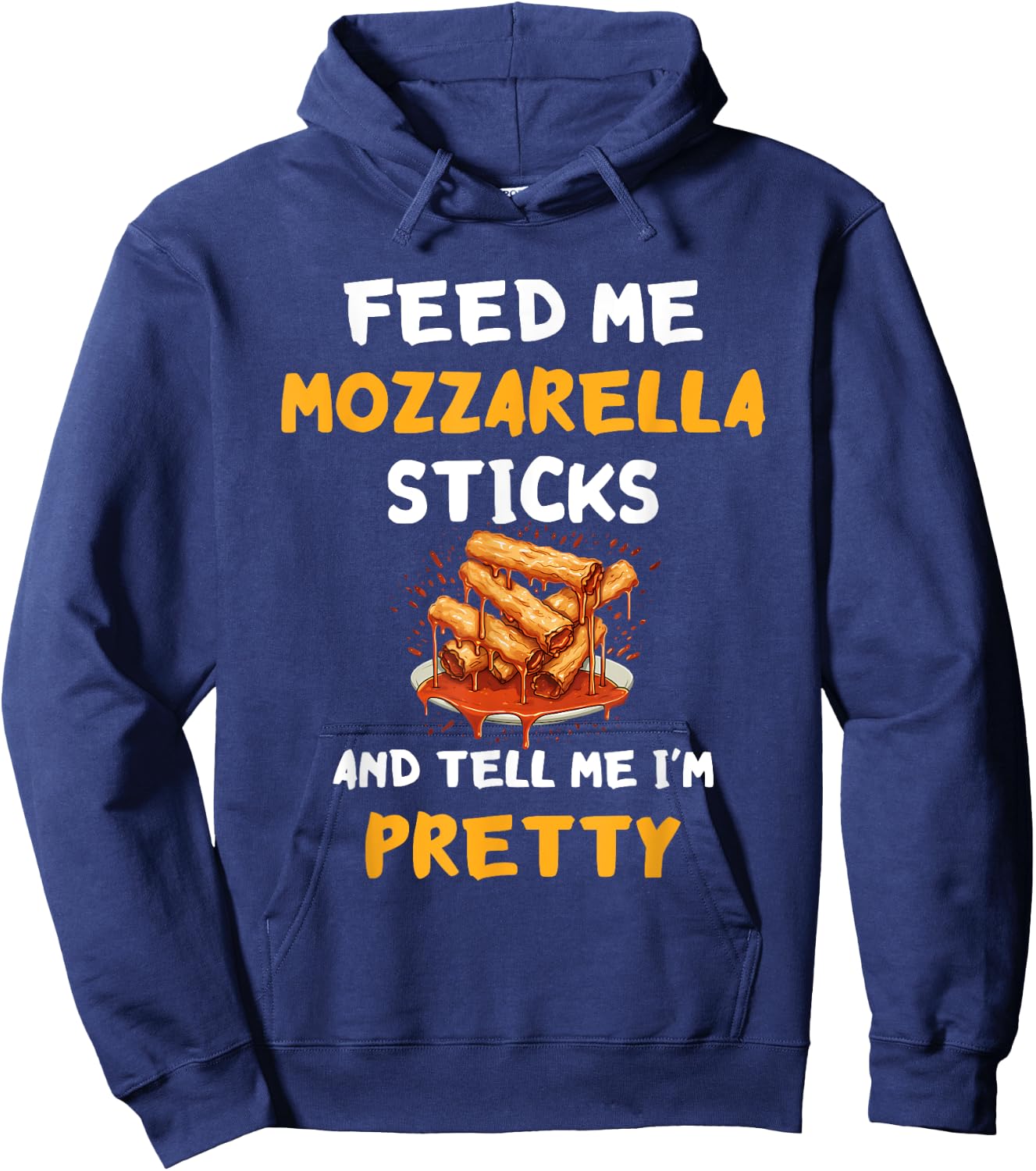 Mozzarella Sticks Mozzarella Cheese Feed Me Cheesy Melted Hoodie - Hoodie | Navy
