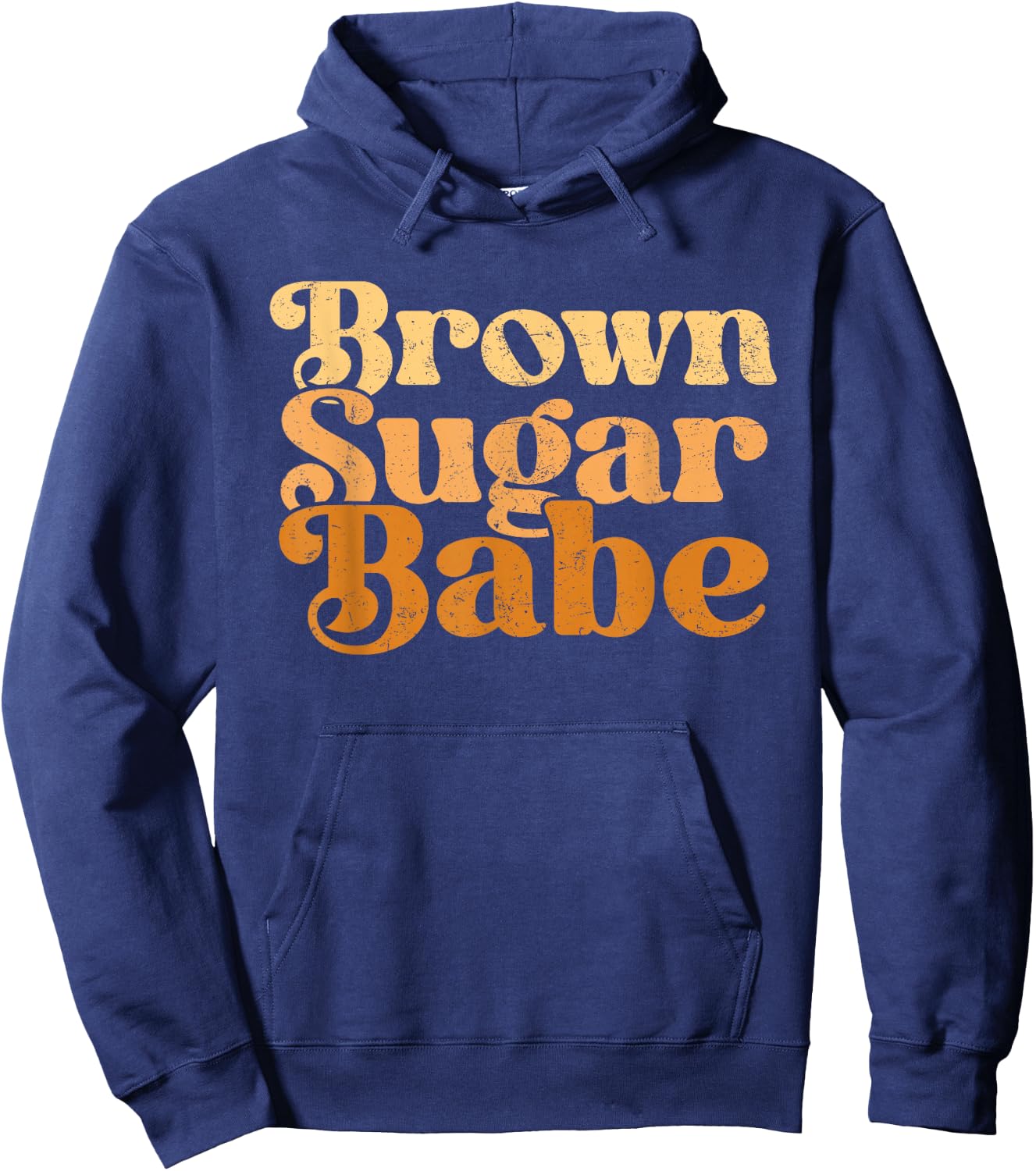 Brown Sugar Babe Shirt Proud Woman Black Melanin Pride Hoodie - Hoodie | Navy