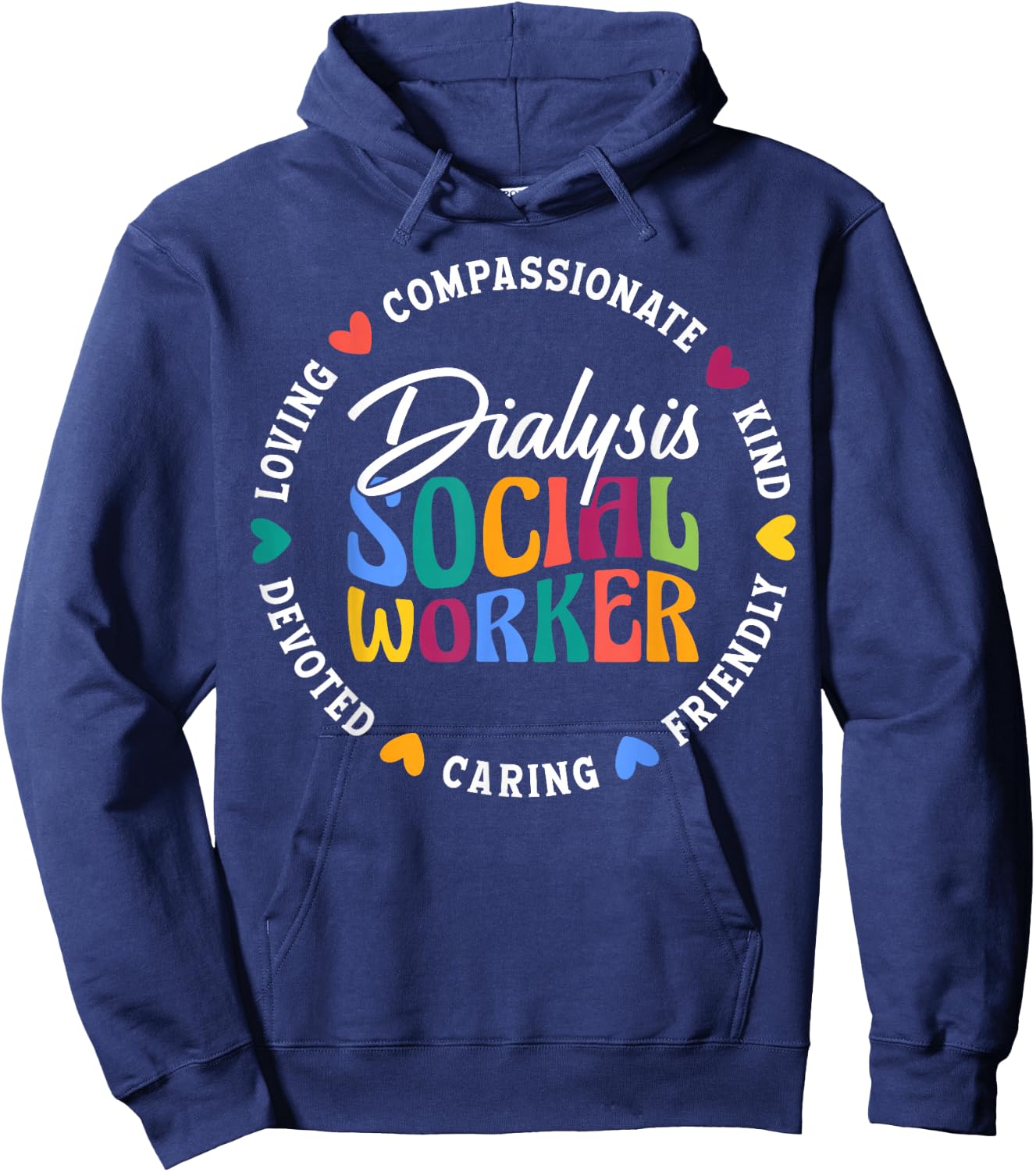 Dialysis Social Worker Appreciation Heart Hoodie - Hoodie | Navy