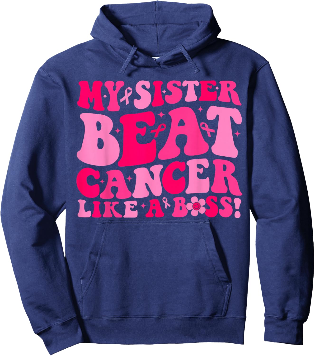 Groovy My Sister Beat Breast Cancer Like A Boss Survivor Hoodie - Hoodie | Navy