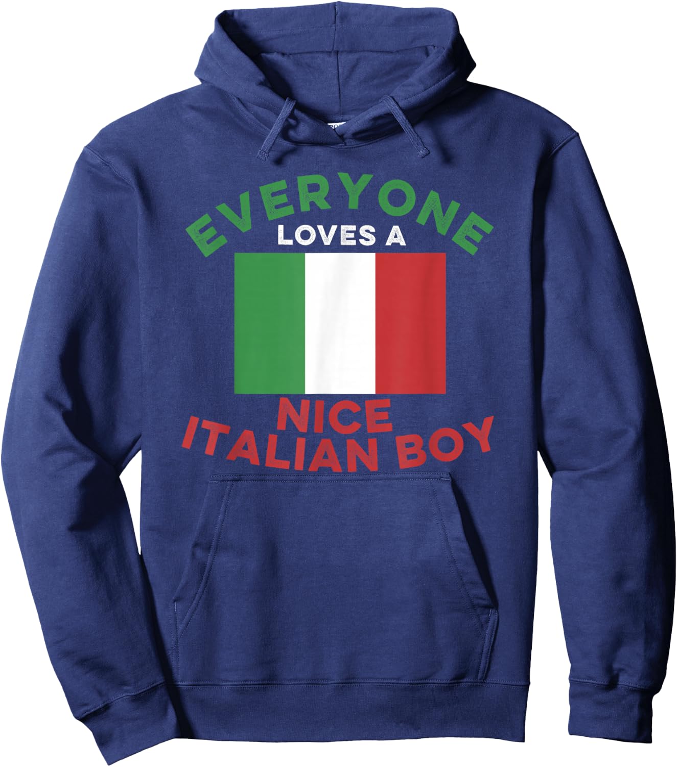 Everyone Loves a Nice Italian Boy Men's and Boys Hoodie - Hoodie | Navy