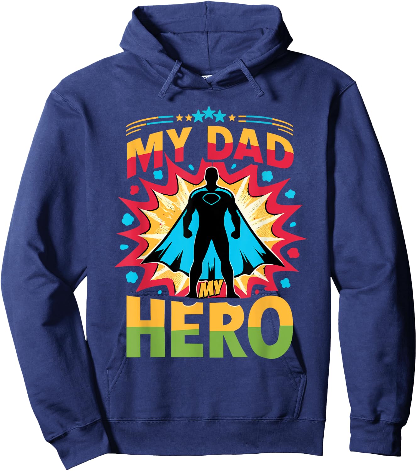 My Dads My Heroes Inspirational Superhero Dad Hoodie - Hoodie | Navy