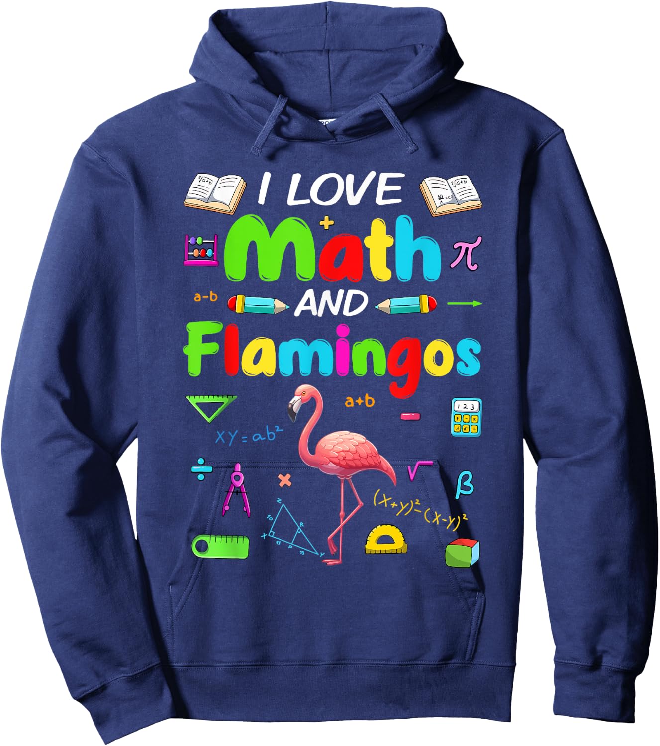 Love Math And Flamingos Students Teachers Costume Colorful Hoodie - Hoodie | Navy