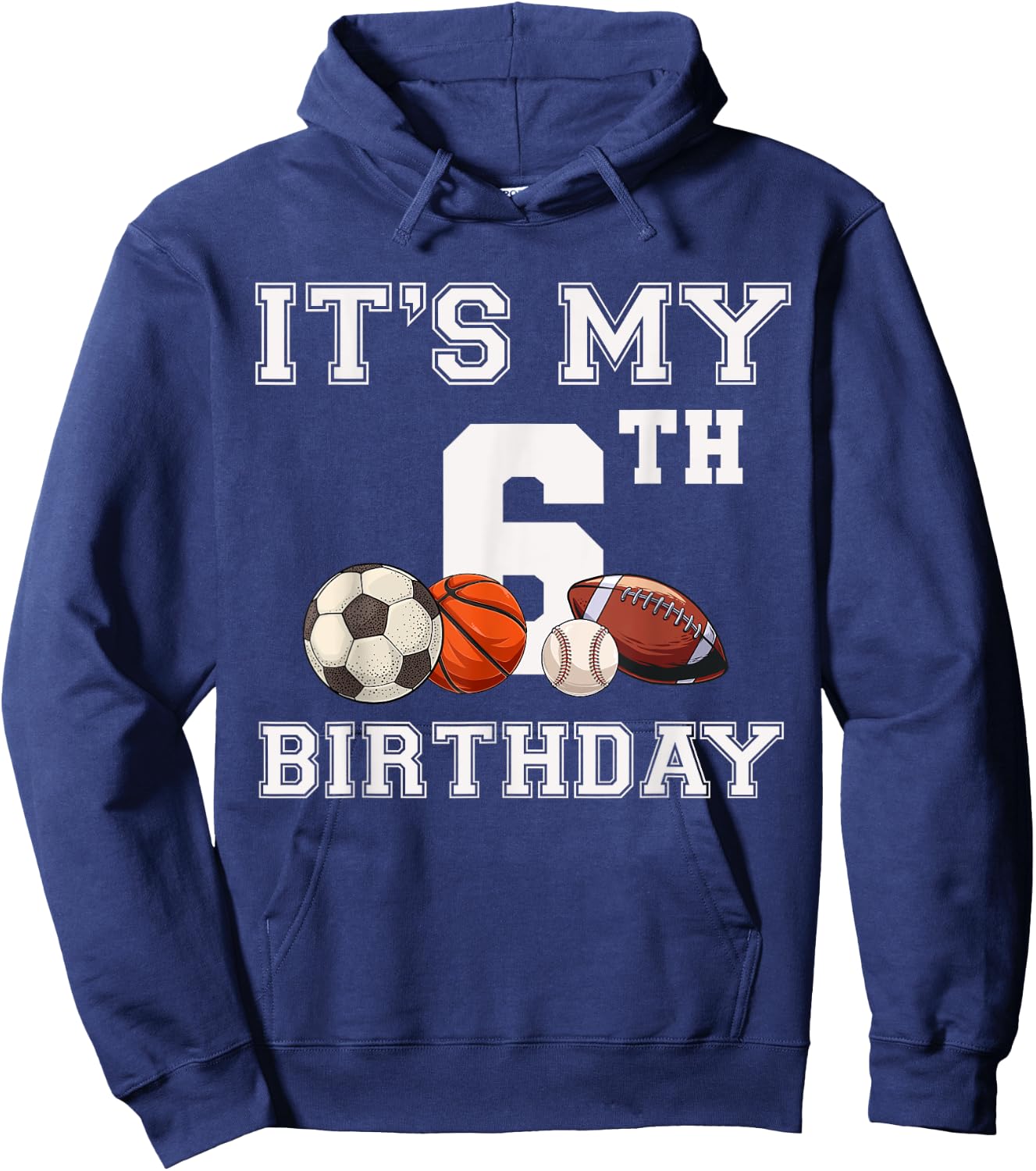 It's My 6th Birthday Baseball Soccer Basketball Themed Party Hoodie - Hoodie | Navy