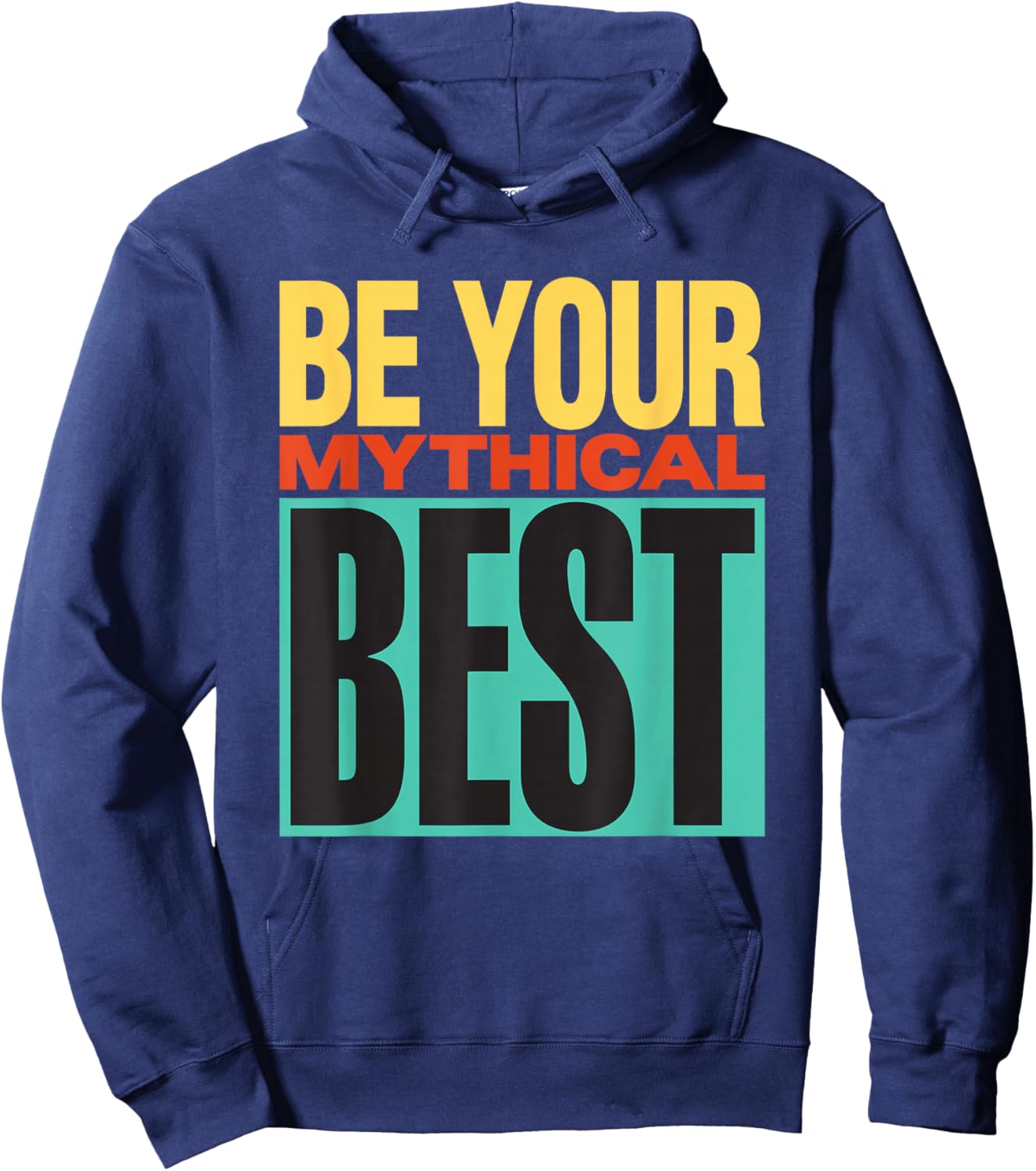 Be Your Mythical Best 1990 Hoodie - Hoodie | Navy