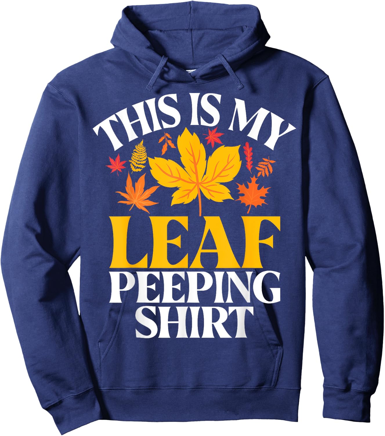 This Is My Leaf Peeping Shirt Fall Leaves Hoodie - Hoodie | Navy