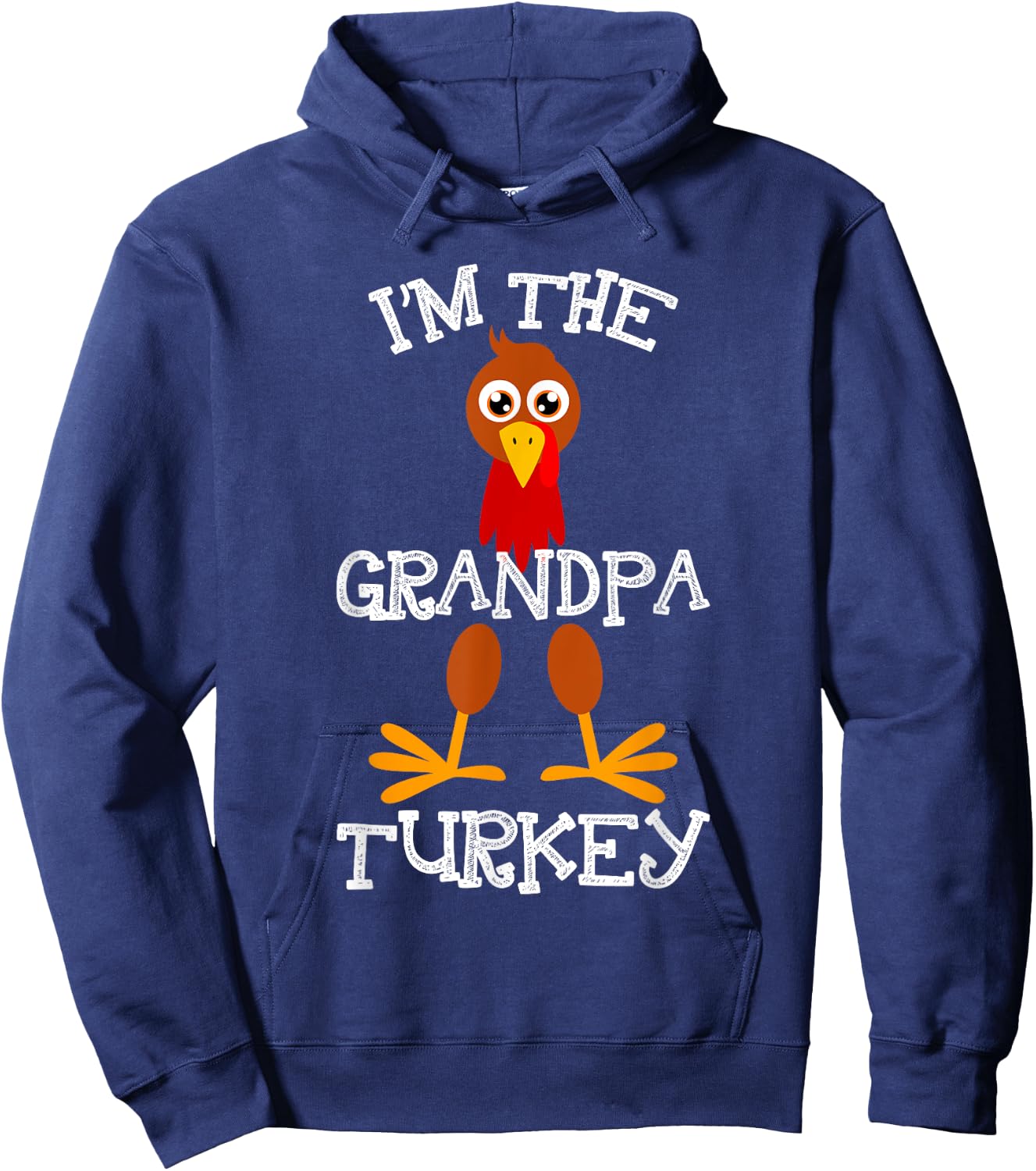 Im The Grandpa Turkey Thanksgiving Funny Grandfather Gift Hoodie - Hoodie | Navy