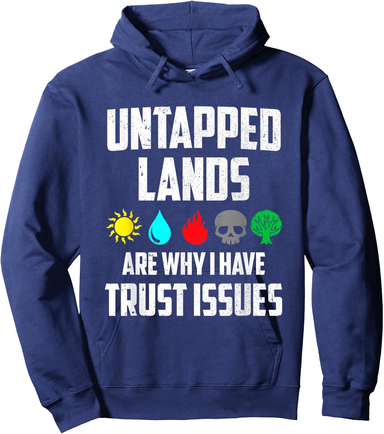 Untapped Lands Trust Issues Funny Gamer TCG Retro Vintage Hoodie - Hoodie | Navy