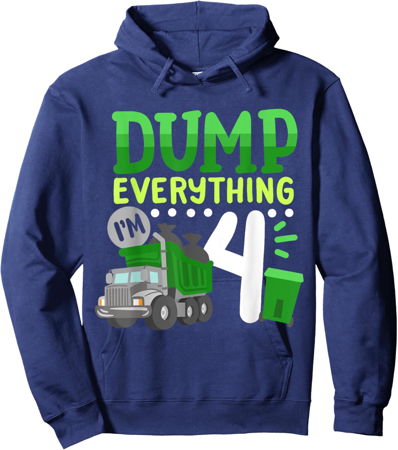 4th Garbage Truck Birthday Boys Dump Everything 4 Years Old Hoodie - Hoodie | Navy