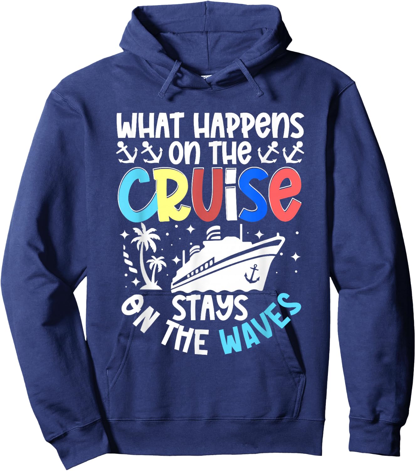 Cruise Ship Sea Sailing Adventure Awaits My First Cruise Hoodie - Hoodie | Navy