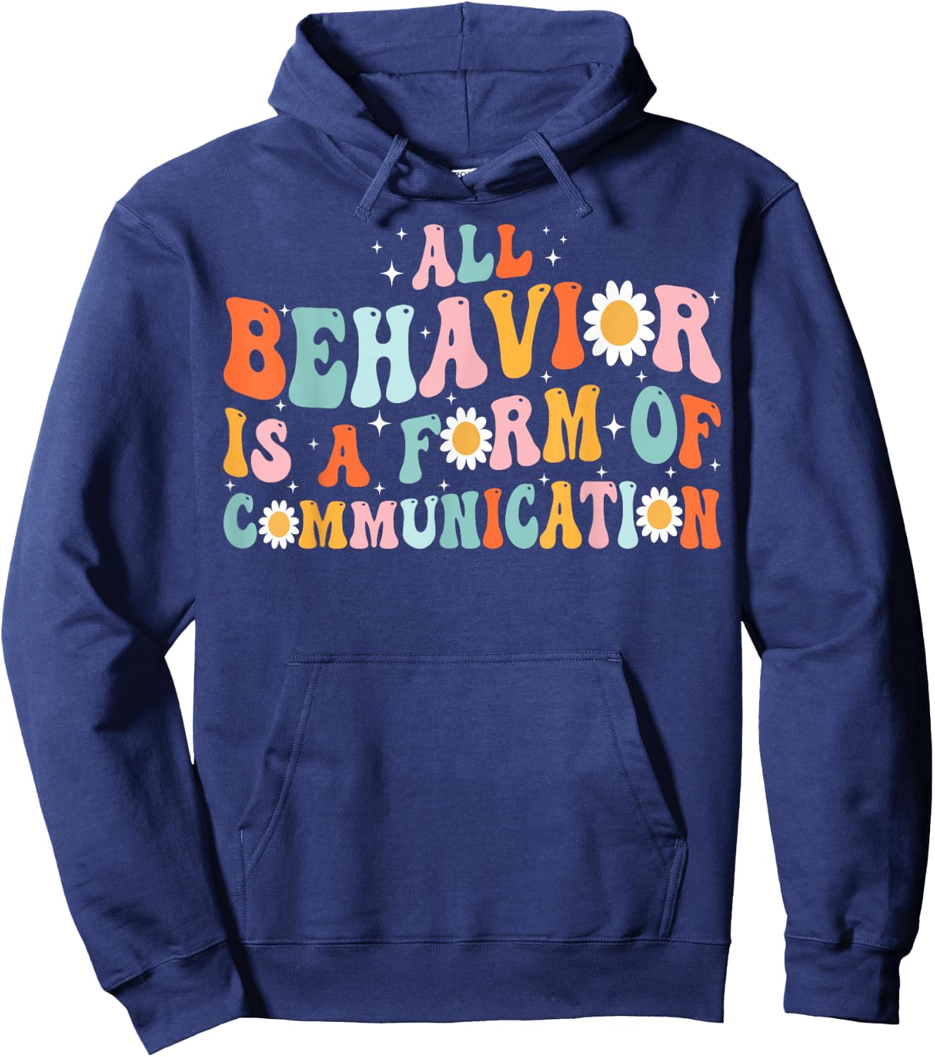 All Behavior Is Form of Communication - Groovy ABA Therapist Hoodie - Hoodie | Navy