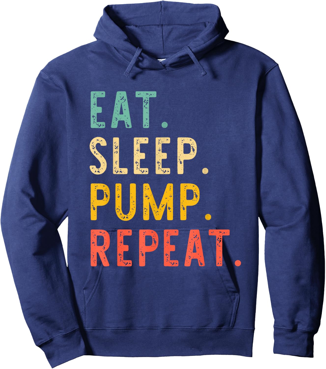 Eat Sleep Pump Repeat Retro Vintage Hoodie - Hoodie | Navy
