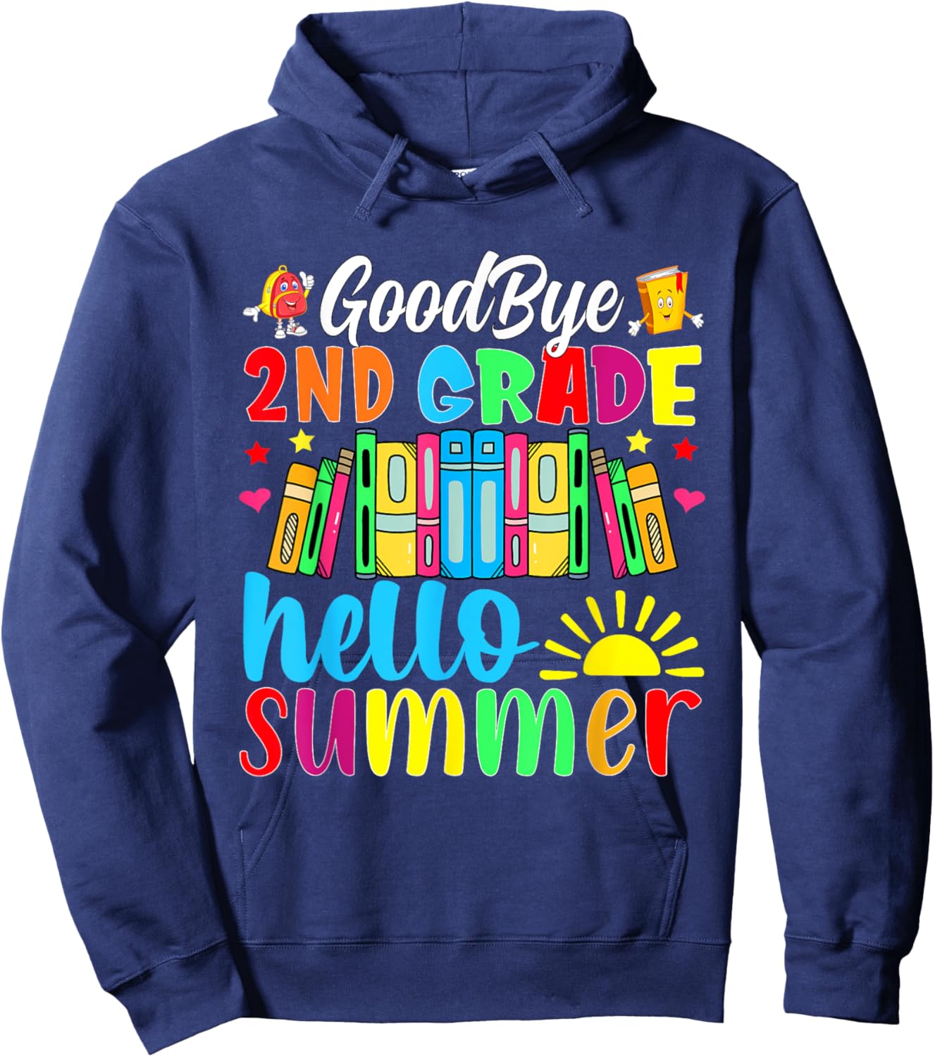 Goodbye 2nd Grade Hello Summer Last Day Of School Women Girls Kids Hoodie - Hoodie | Navy
