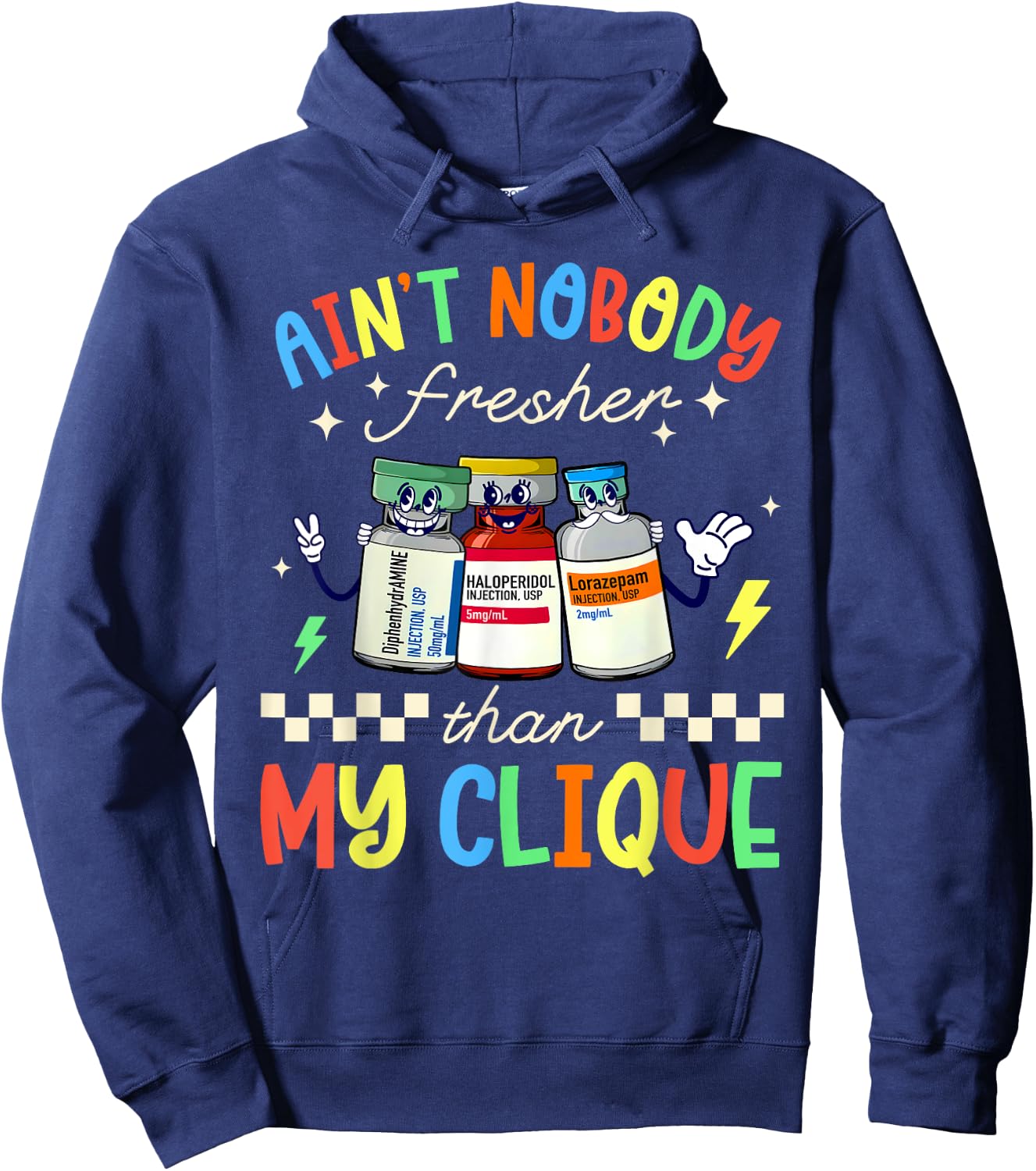 Ain't Nobody Fresher Than My Clique B52 Nurse Pharmacology Hoodie - Hoodie | Navy