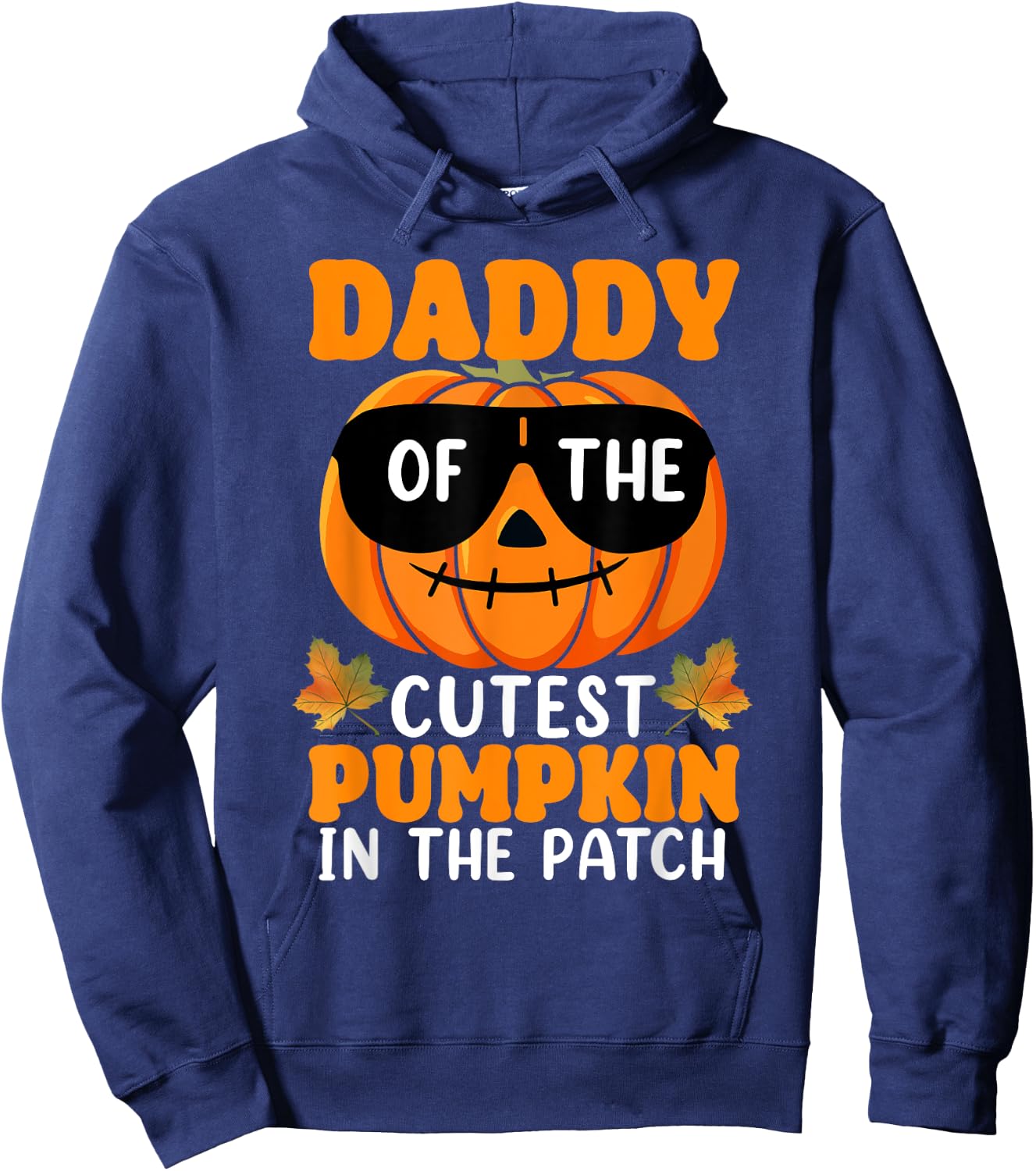 Daddy Of The Cutest Pumpkin In The Patch Halloween Hoodie - Hoodie | Navy