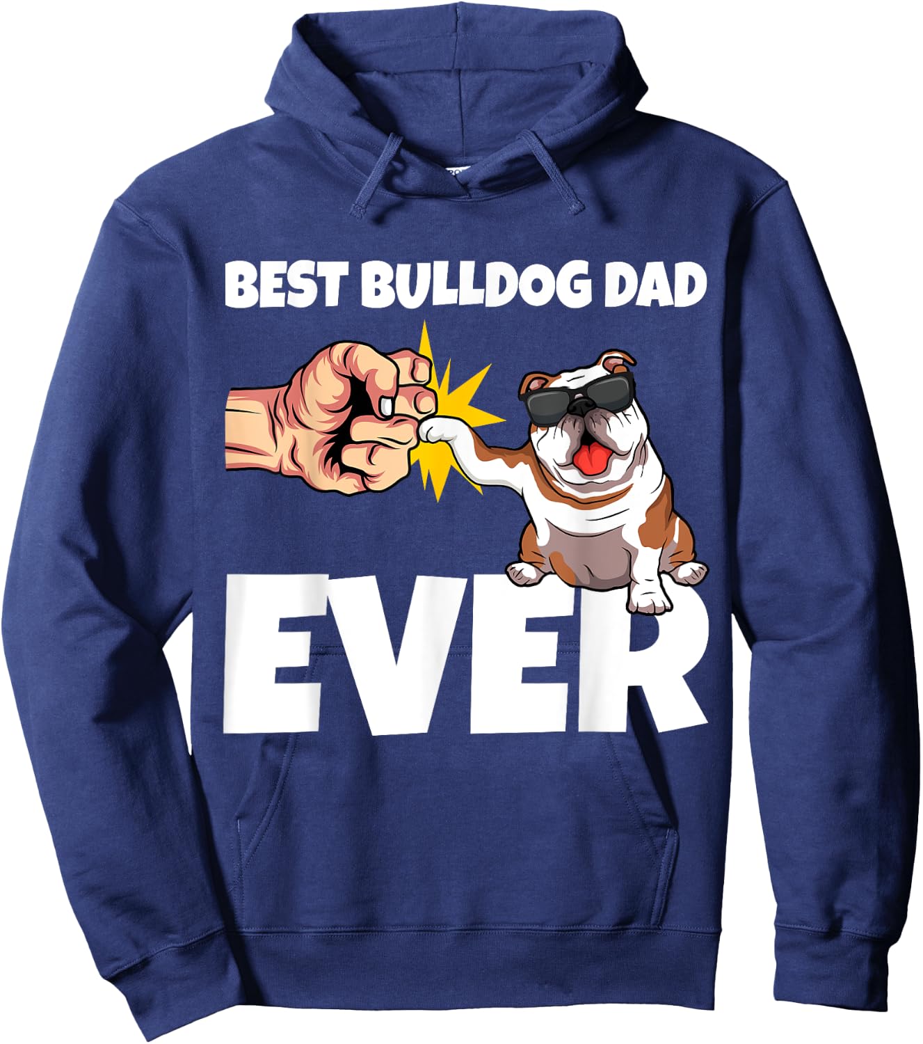 Best Bulldog Dad Ever Funny English Bulldog Dog Gift Women Hoodie - Hoodie | Navy