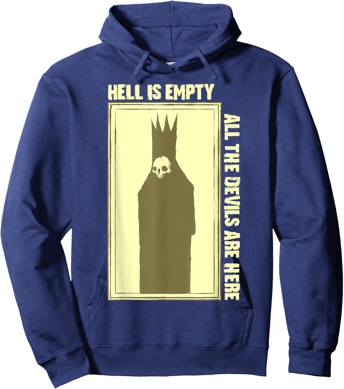 Hell is Empty All The Devils Are Here Hoodie - Hoodie | Navy