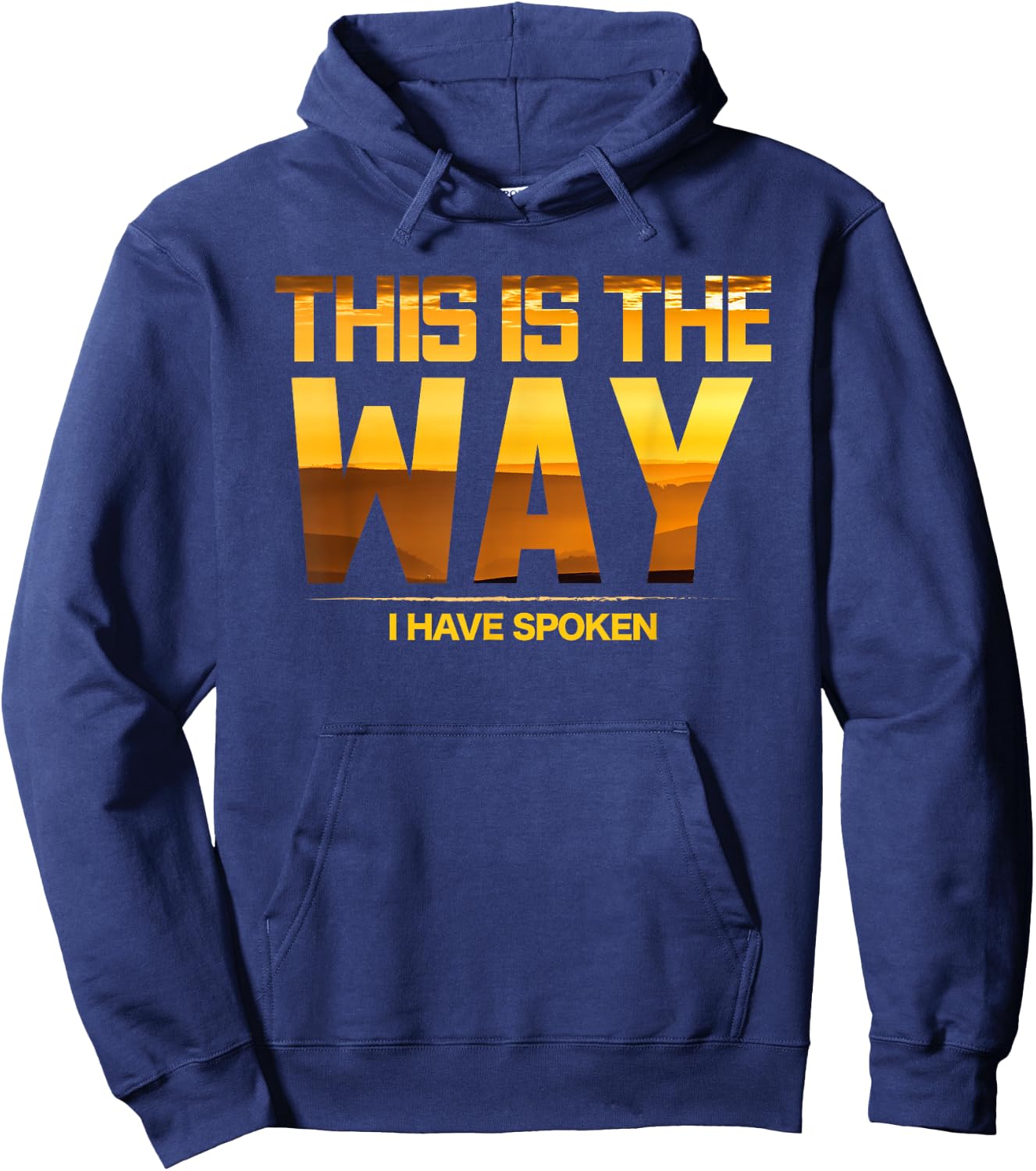 This is the way I talked Space Western Great Gift Hoodie - Hoodie | Navy