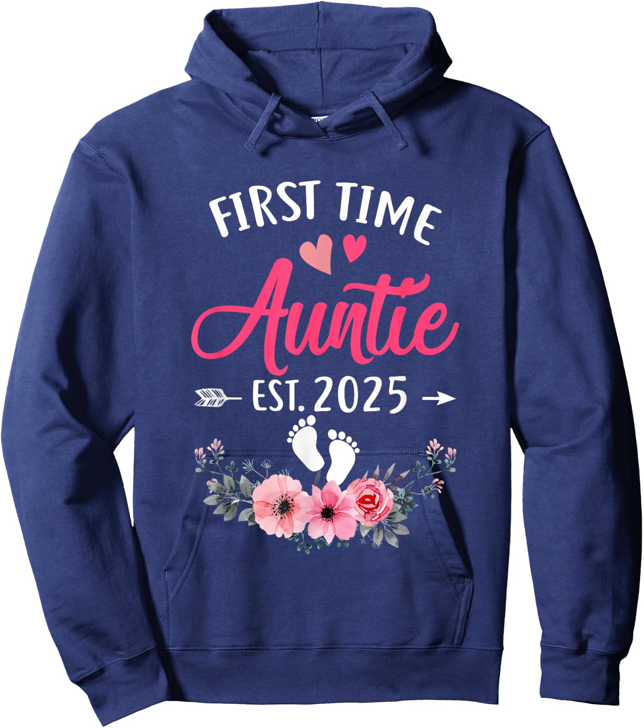 First Time Auntie Promoted To Auntie Est 2025 Mothers Day Hoodie - Hoodie | Navy