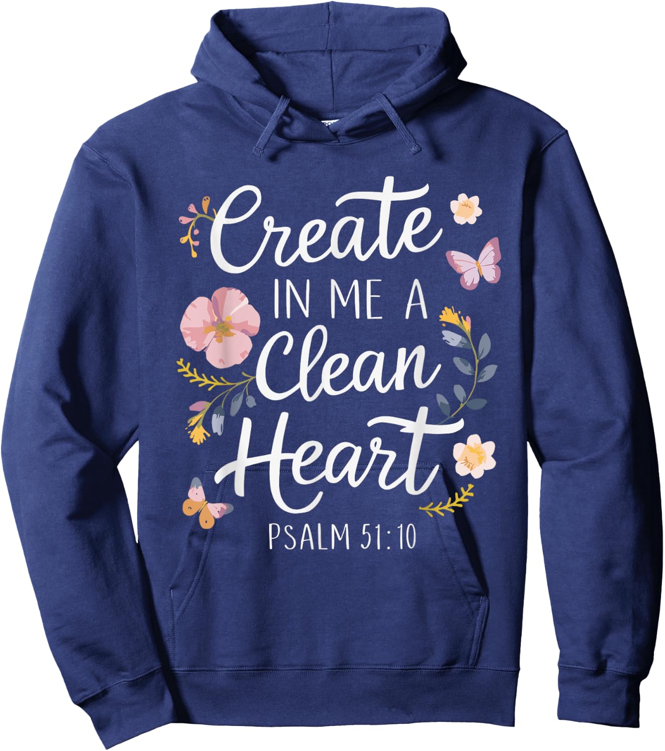 CREATE IN ME A CLEAN HEART | Psalms 51:10 Hoodie - Hoodie | Navy