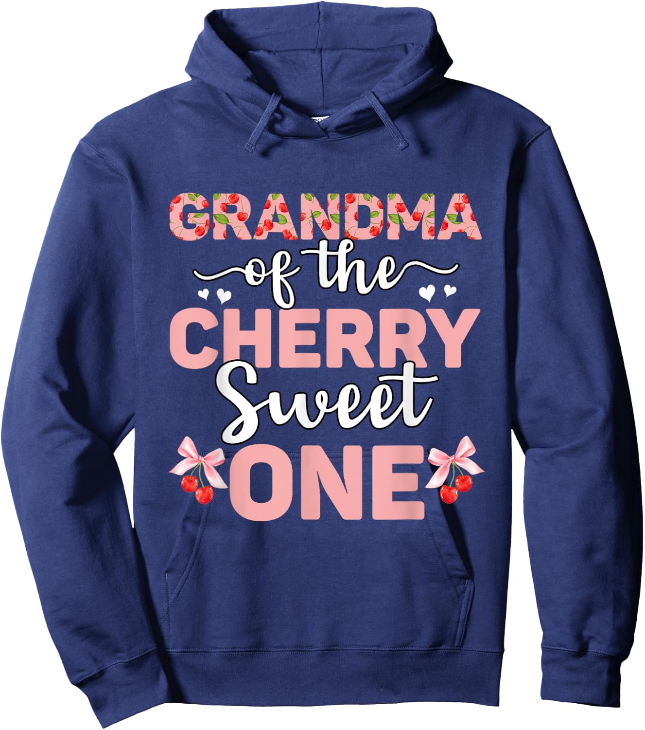 Grandma Of The Cherry Sweet One 1st Birthday Cherry Lover Hoodie - Hoodie | Navy