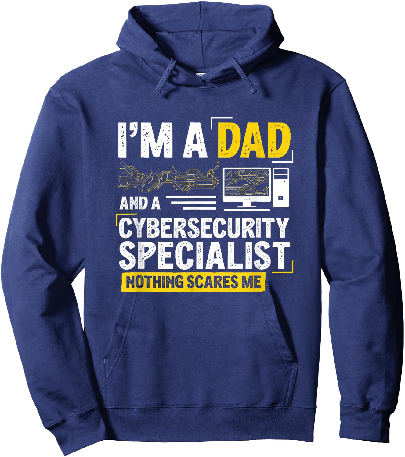 I'm A Dad Funny Cyber Security for Cybersecurity Specialists Hoodie - Hoodie | Navy