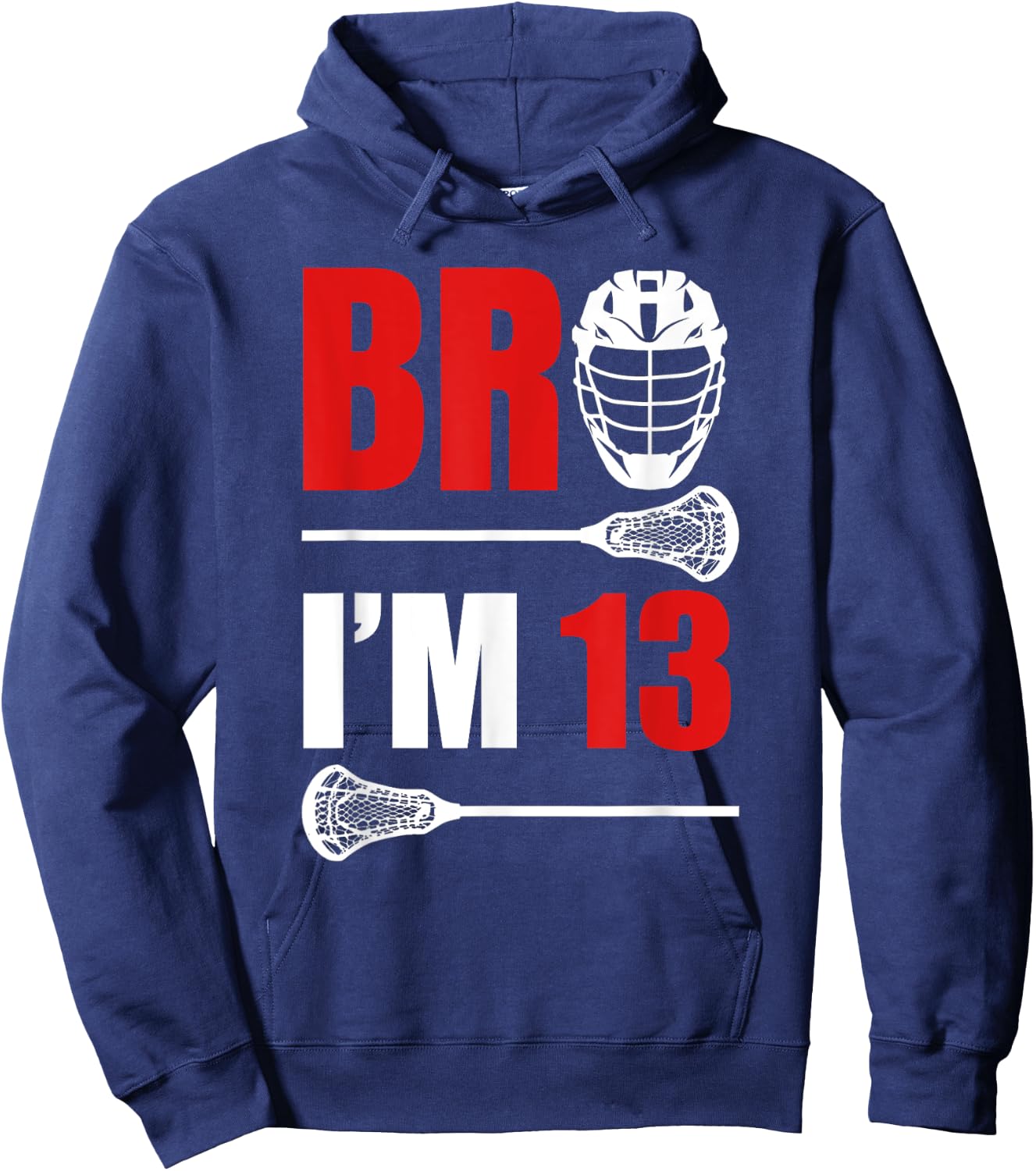 13th Birthday Shirt Boy Bro I'm 13 Year Old Lacrosse Theme Hoodie - Hoodie | Navy