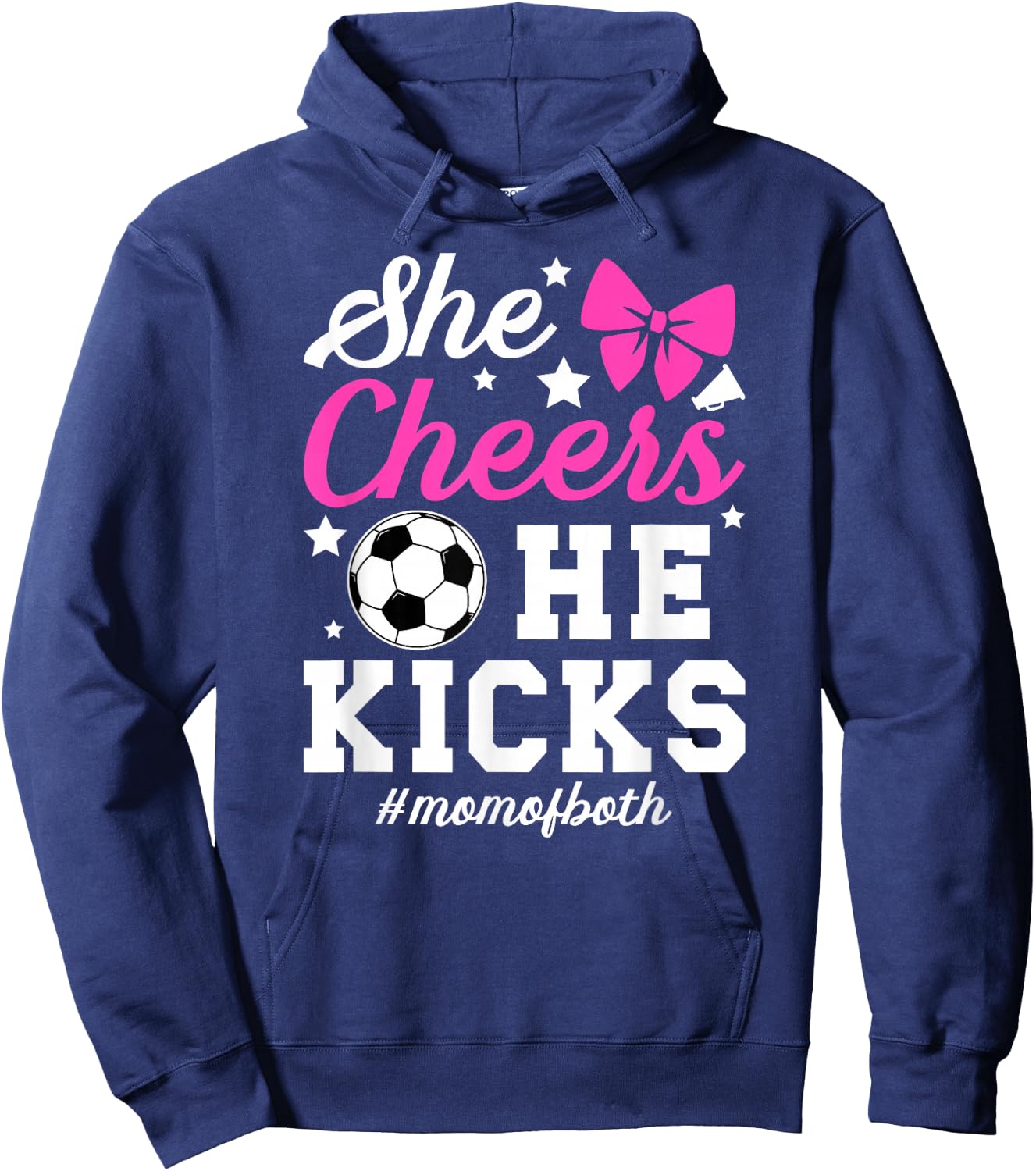 She Cheers He Kicks Mom Of Both Cheer And Soccer Mom Hoodie - Hoodie | Navy