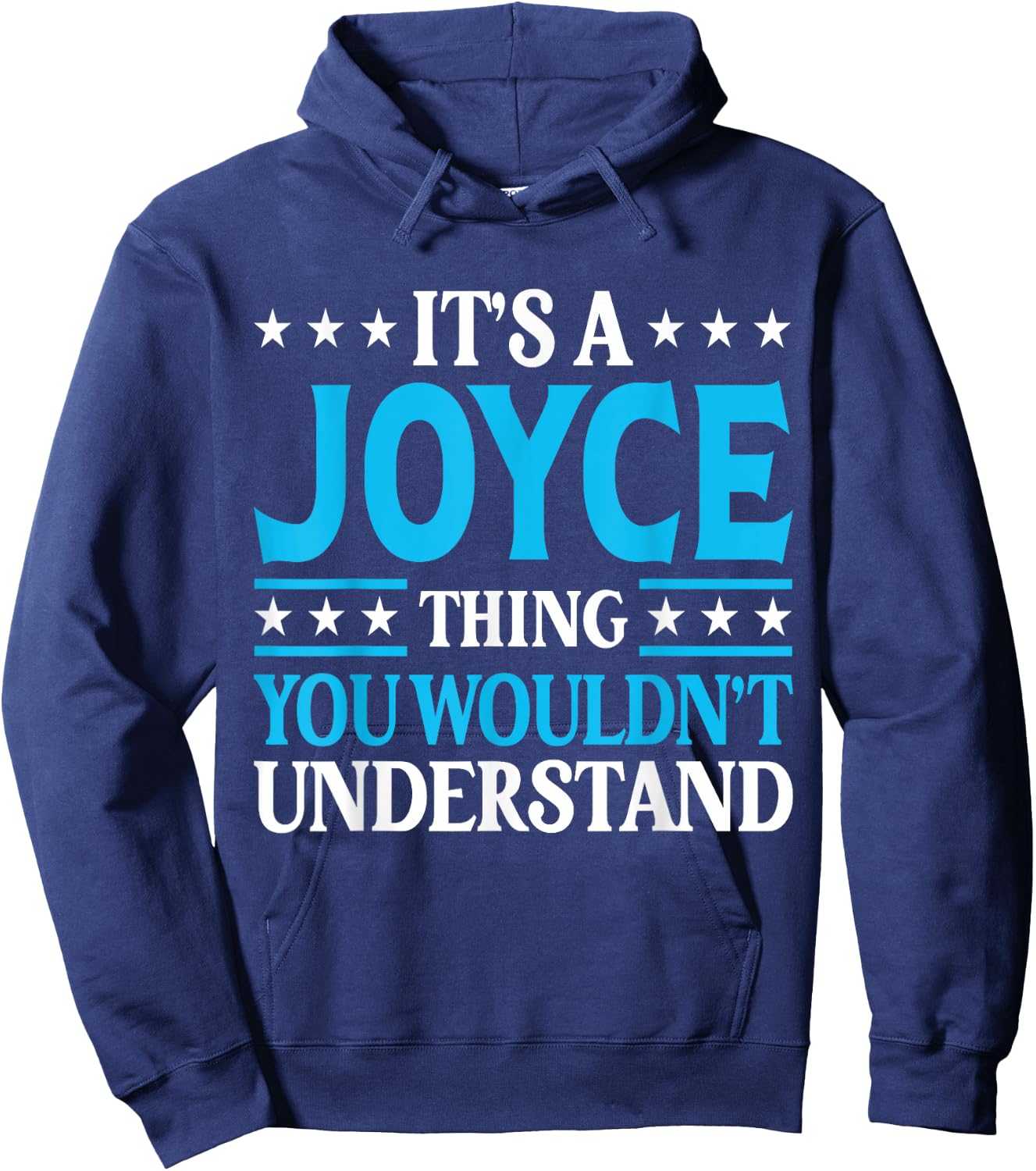 It's A Joyce Thing Surname Funny Team Family Last Name Joyce Hoodie - Hoodie | Navy