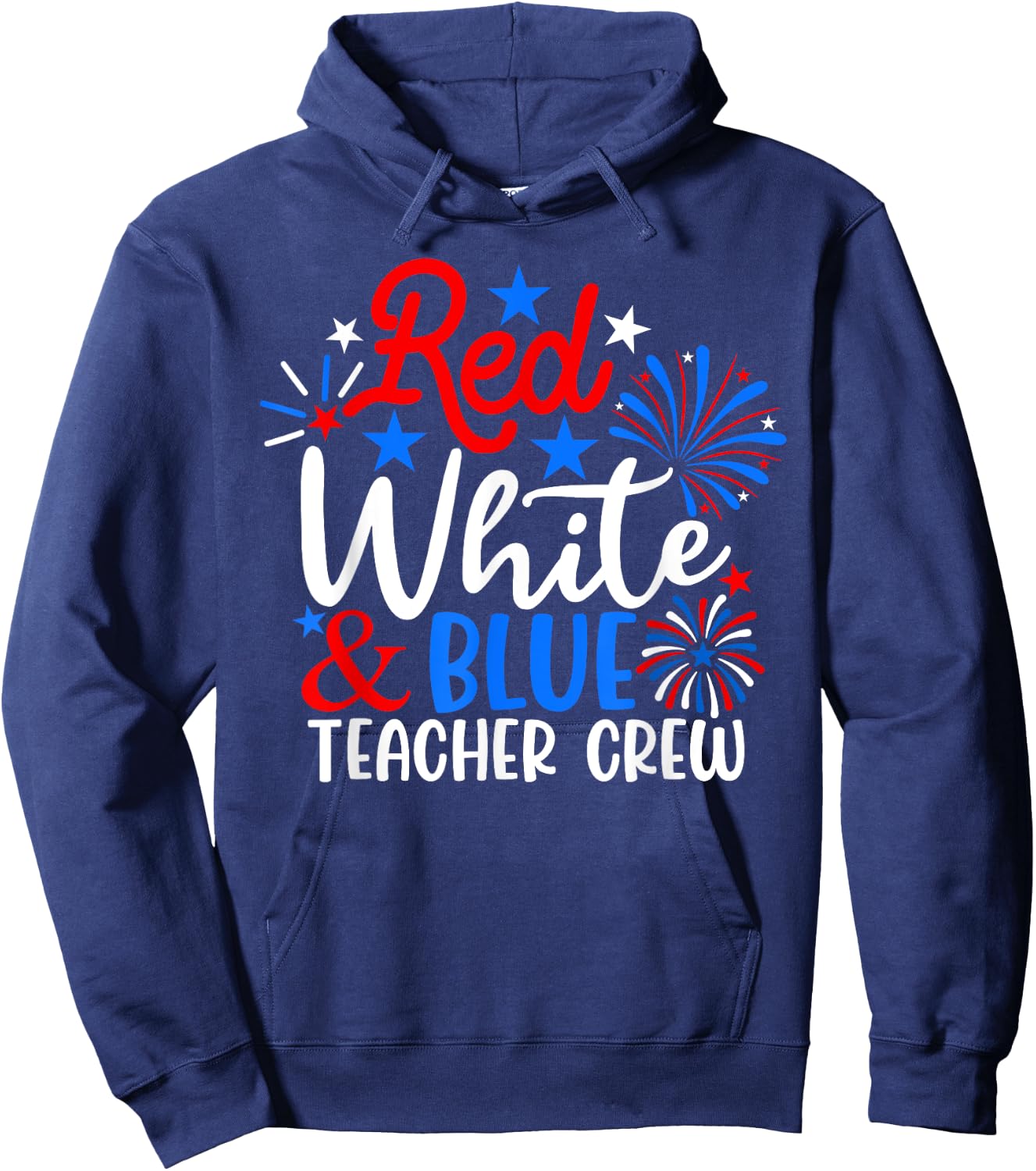 Red White & Blue Teacher Crew Funny 4th Of July Patriotic Women Men Hoodie - Hoodie | Navy