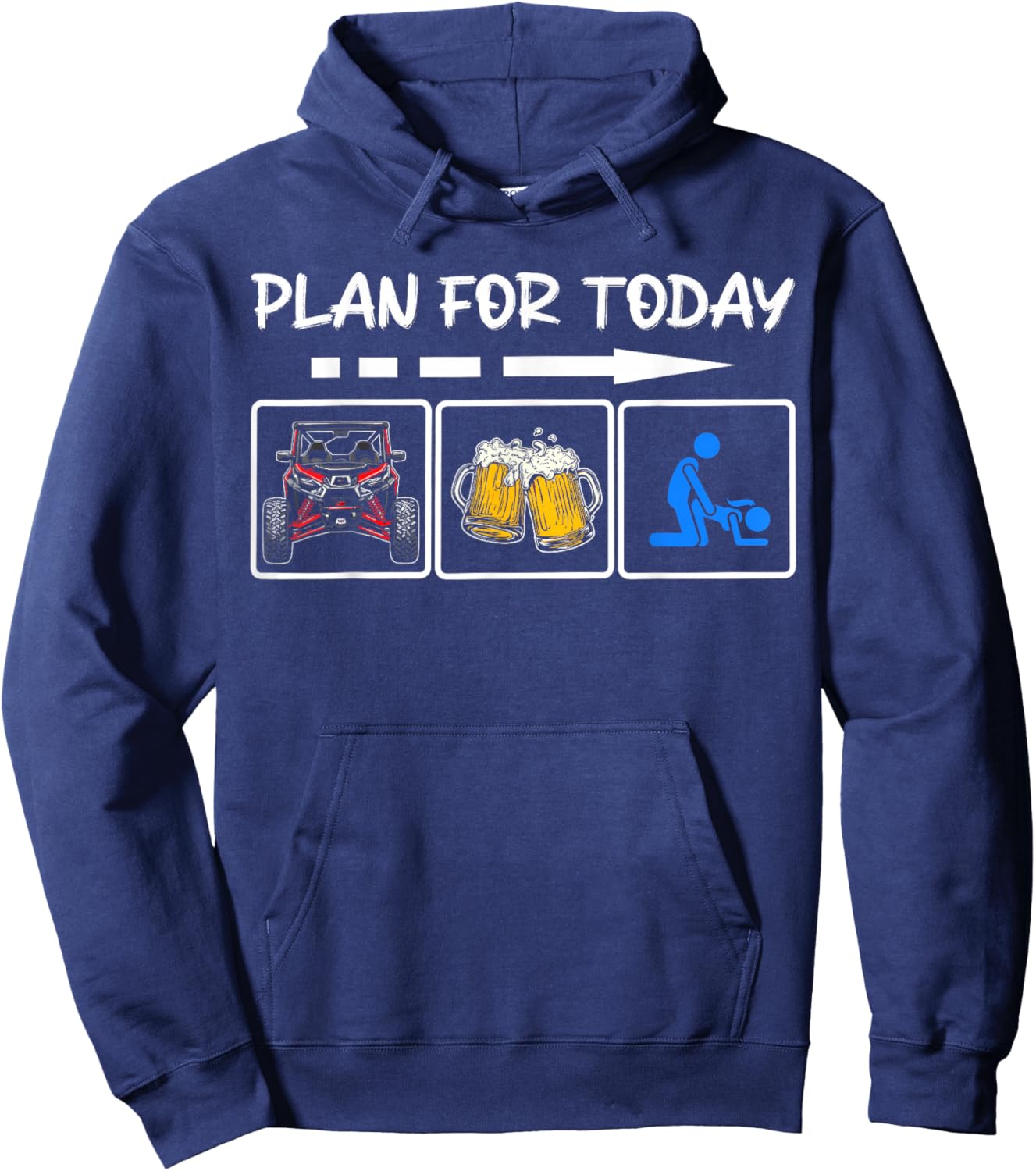 SXS UTV Plan for Today Side By Side Beers Offroad Racing Hoodie - Hoodie | Navy