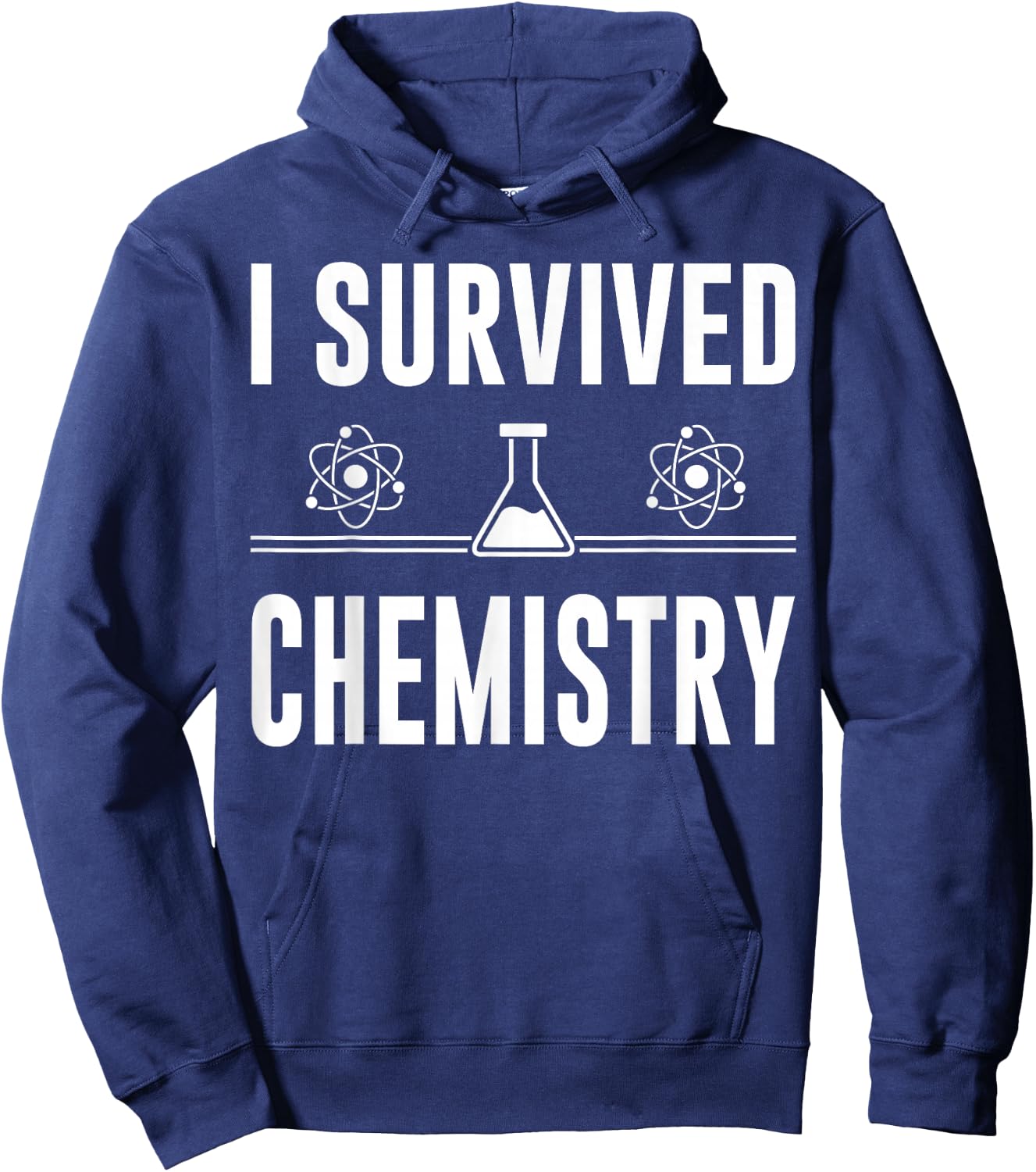 I Survived Chemistry For Teachers, Students, Funny Chemistry Hoodie - Hoodie | Navy