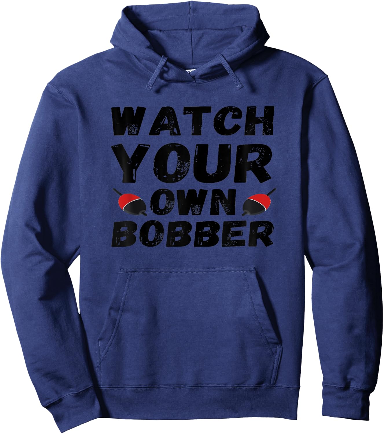 Watch-your-own-bobber Hoodie - Hoodie | Navy