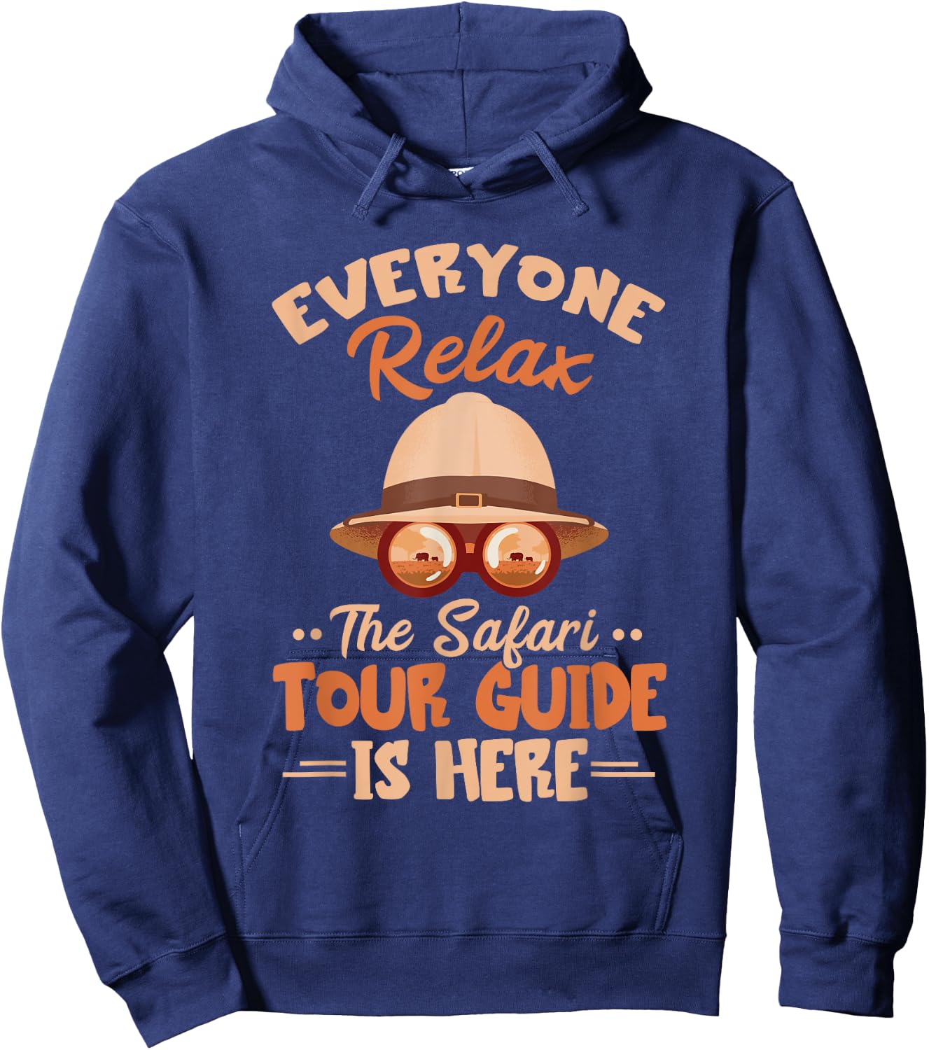 Safari Tour Guide Everyone Relax Safari Tour Guide Costume Hoodie - Hoodie | Navy